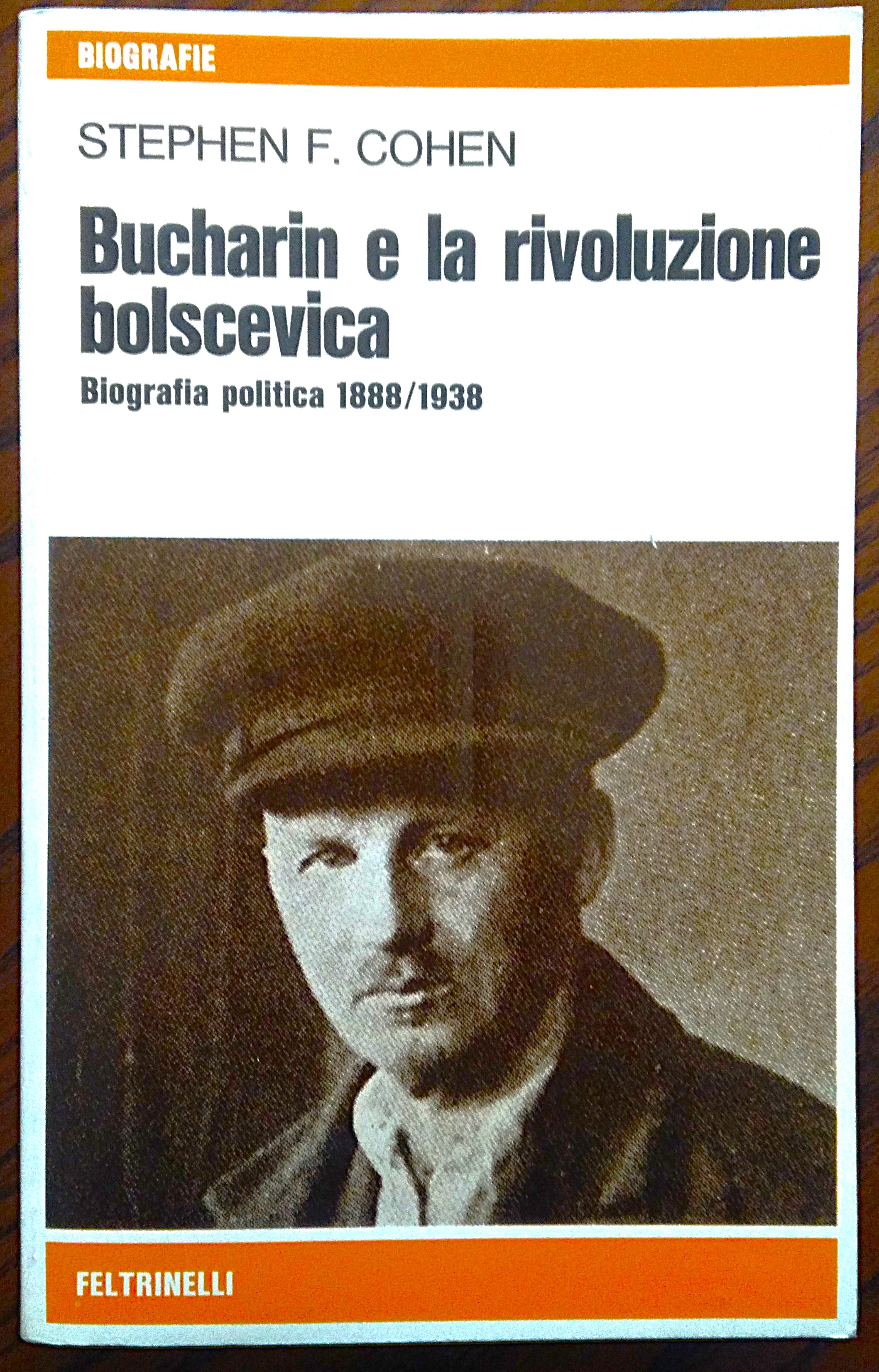 Bucharin e la rivoluzione bolscevica. Biografia politica 1888/1938.