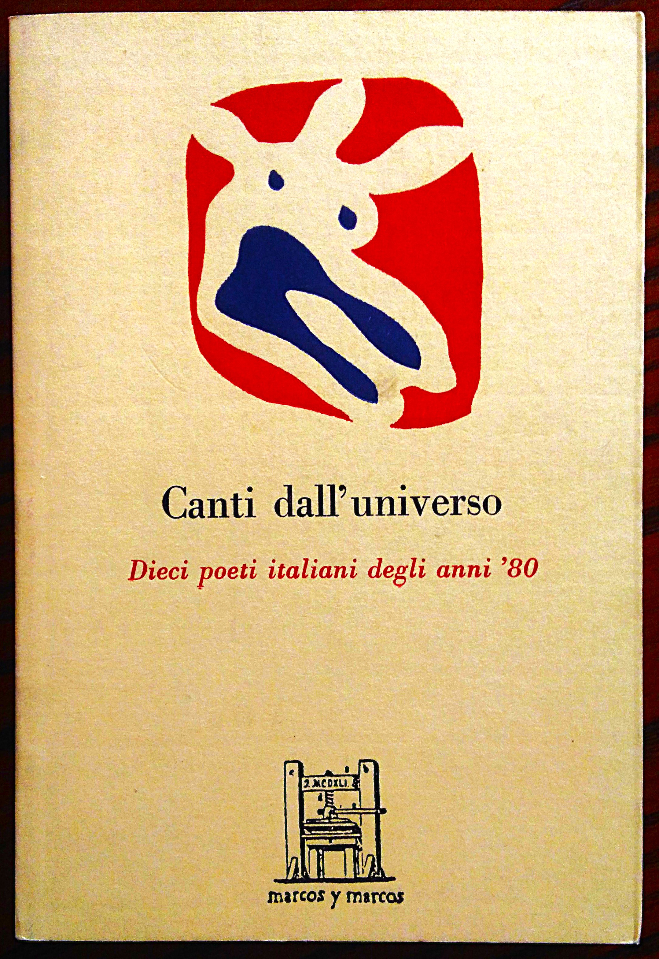 Canti dall'universo. Dieci poeti italiani degli anni '80 a cura …