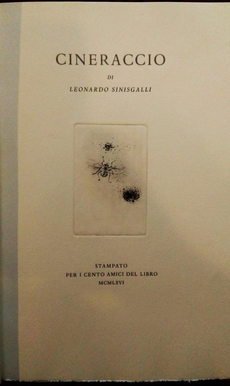 Cineraccio. stampato per i Cento Amici Del Libro.