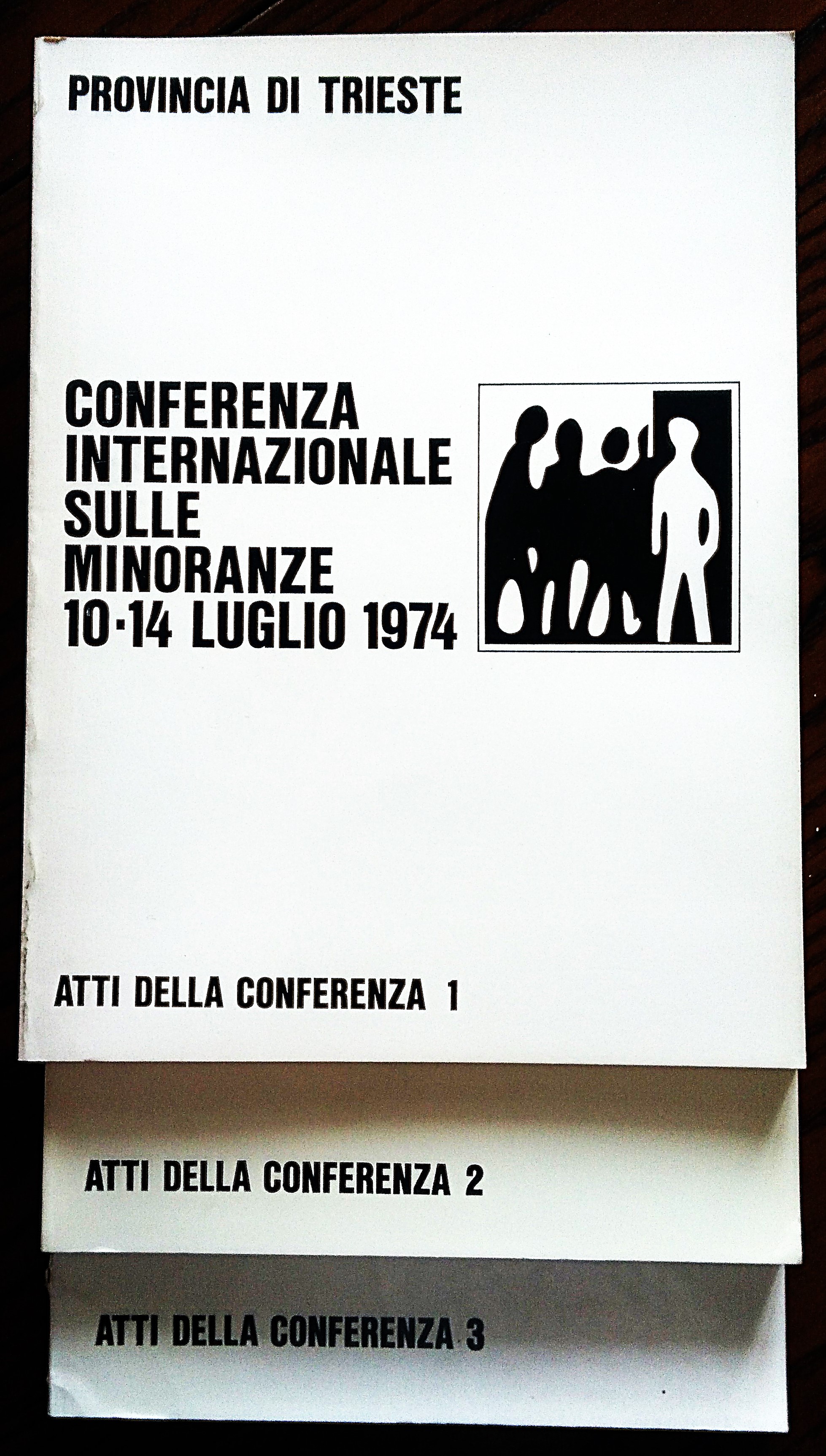 Conferenza Internazionale sulle Minoranze 10-14 luglio 1974. Atti della Conferenza …