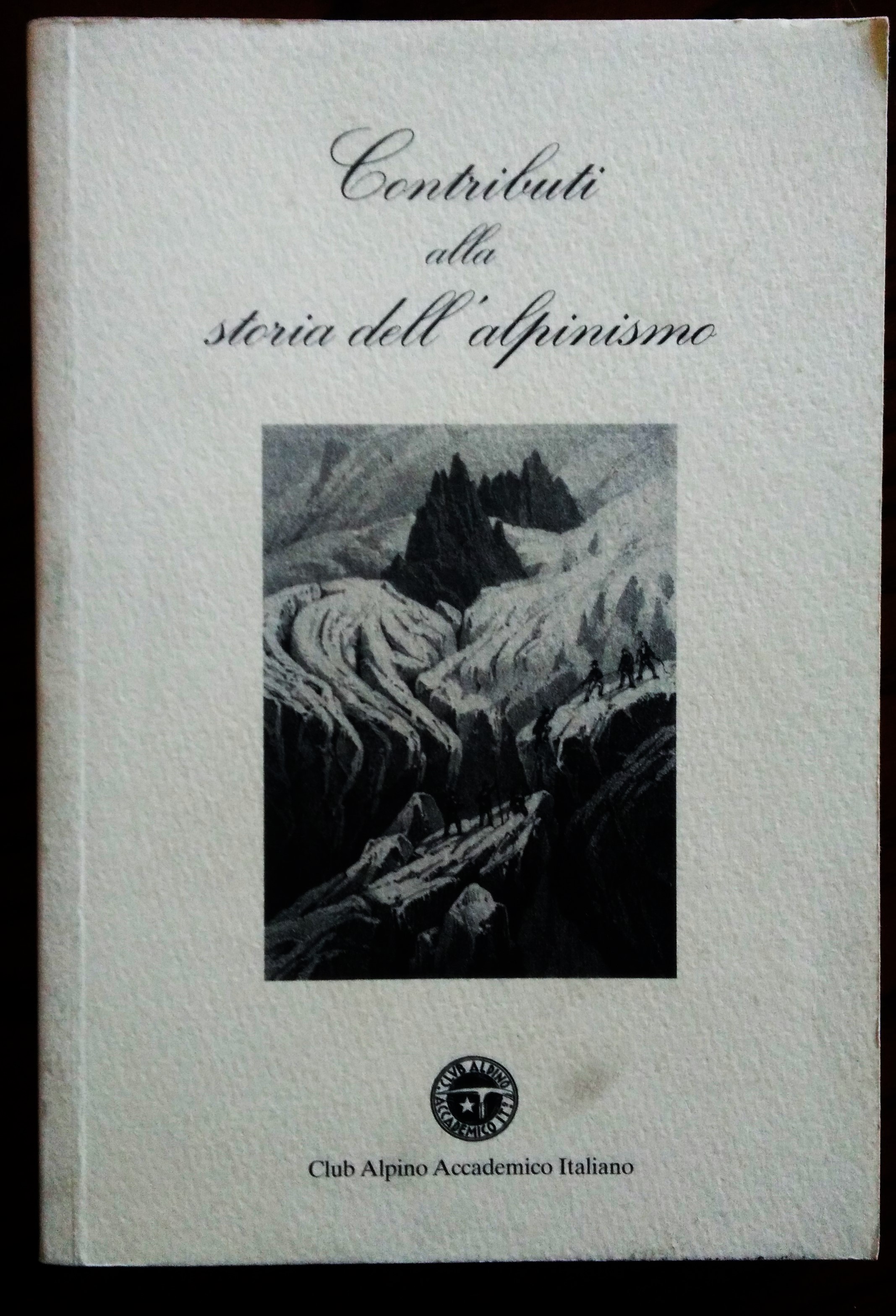 Contributi alla storia dell'alpinismo.