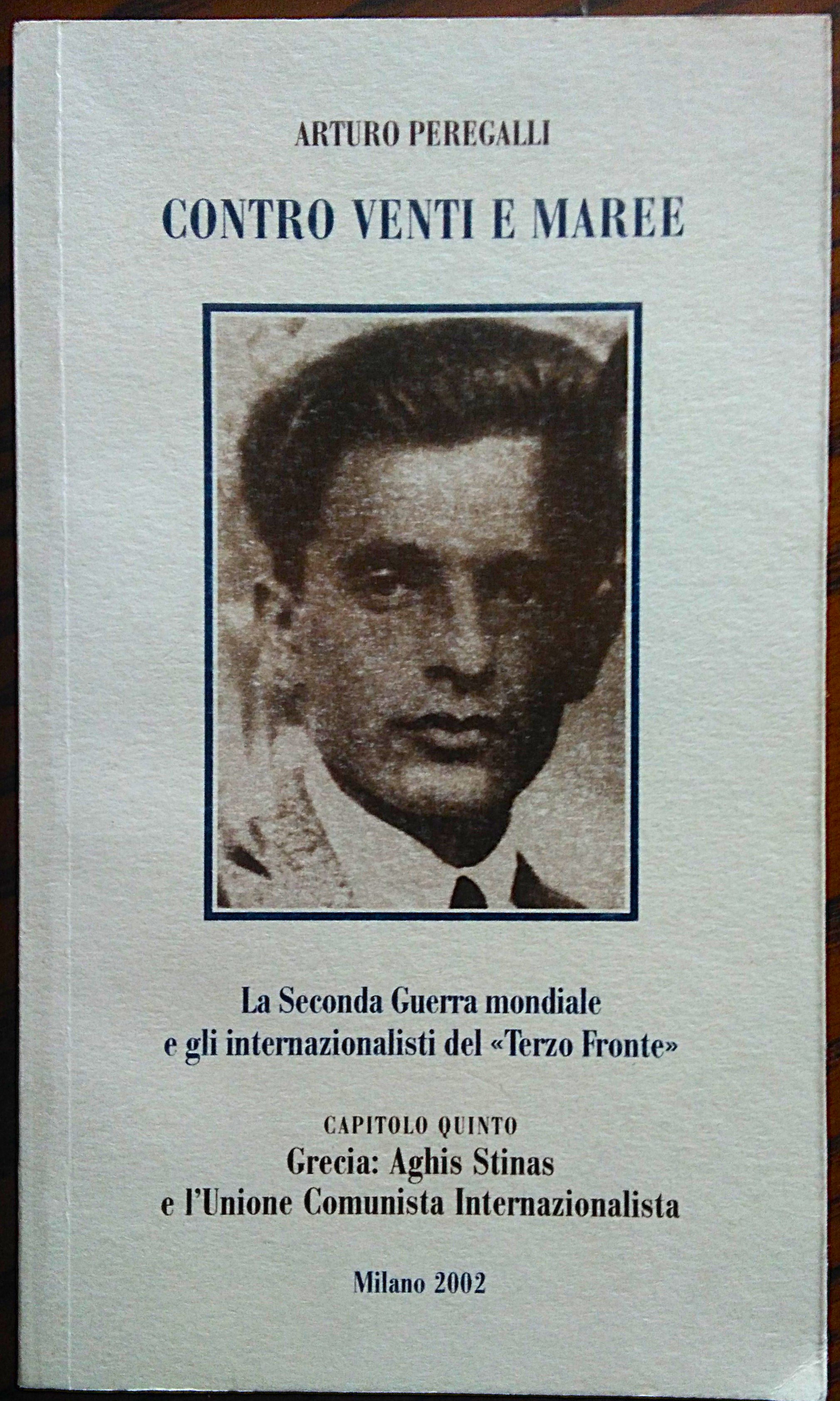 Contro venti e maree. La Seconda Guerra mondiale e gli …