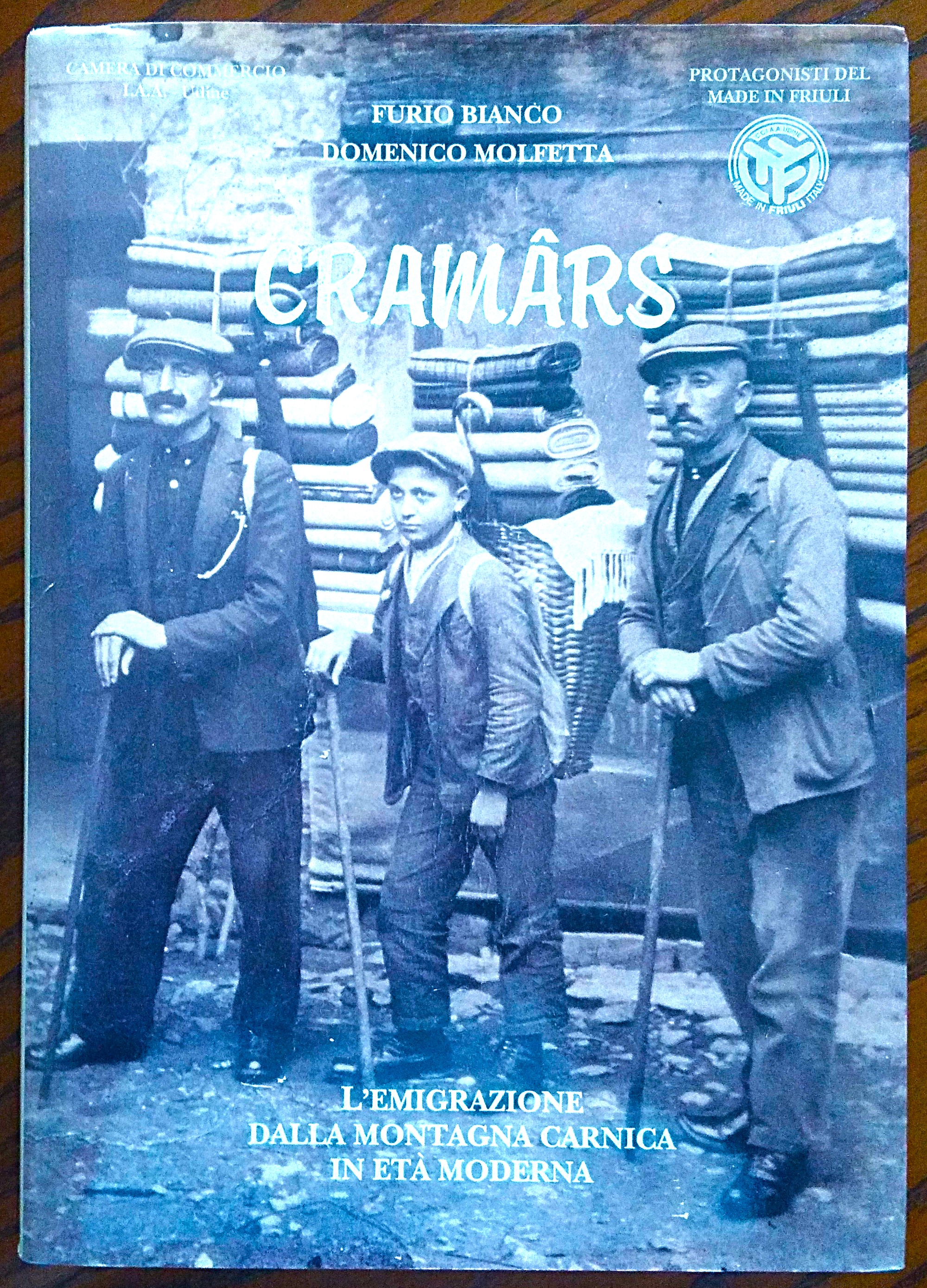 Cramars. L'emigrazione dalla montagna carnica in età moderna. (Secoli XVI-XIX).