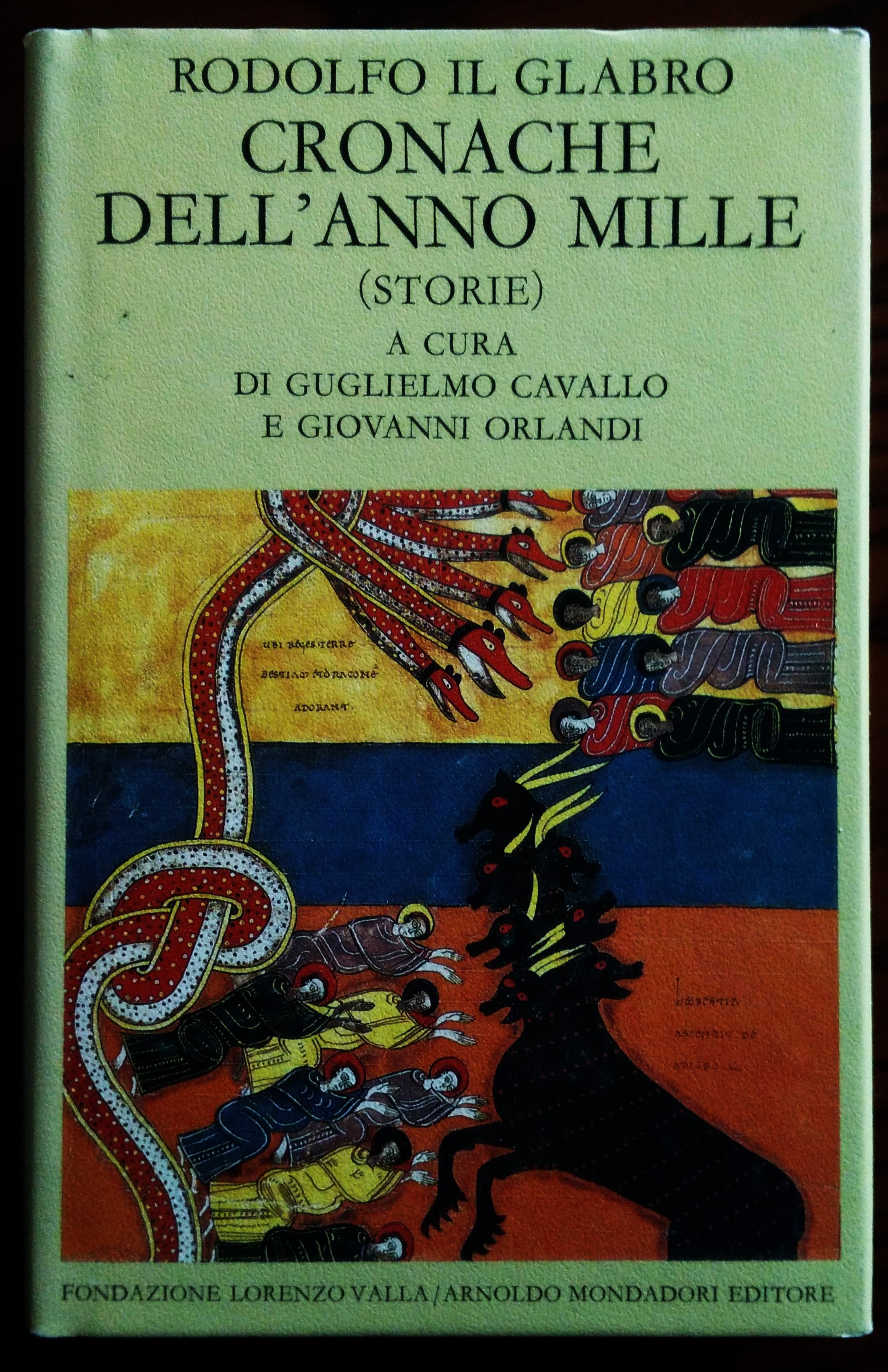 Cronache dell'Anno Mille. (Storie). A cura di Guglielmo Cavallo e …