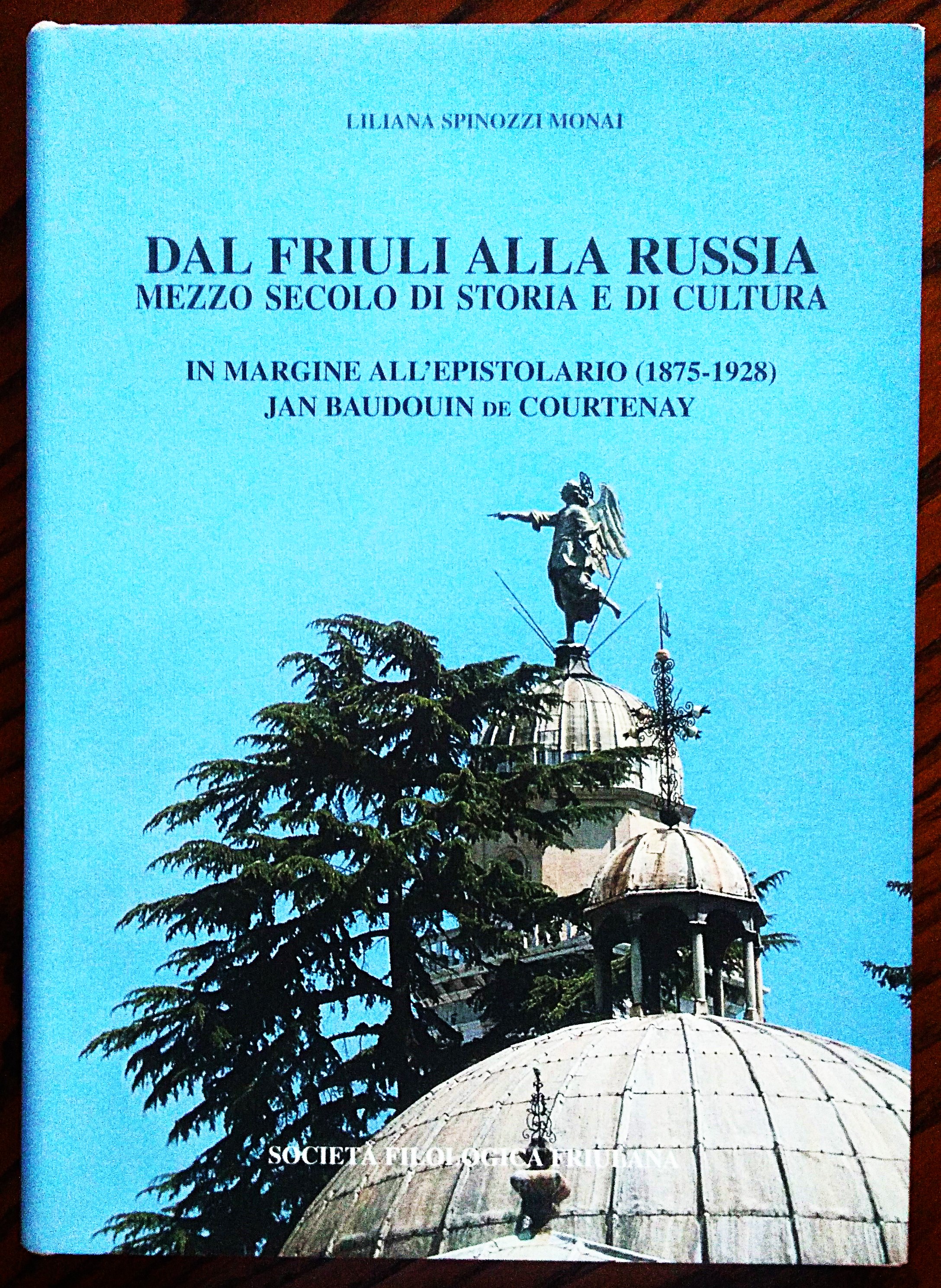 Dal Friuli alla Russia mezzo secolo di storia e di …
