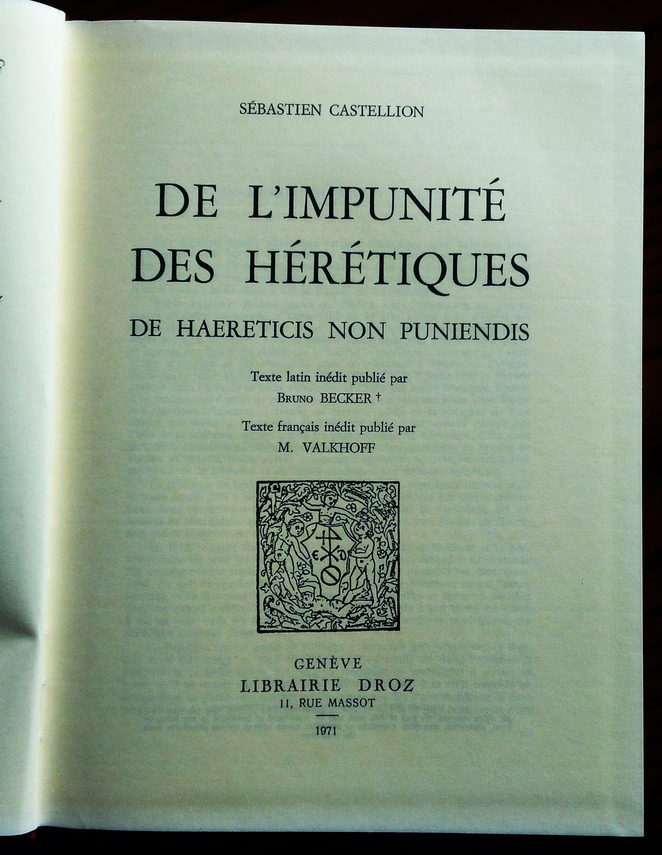 De l'impunité des hérétiques. De haereticis non puniendis. Texte latin …