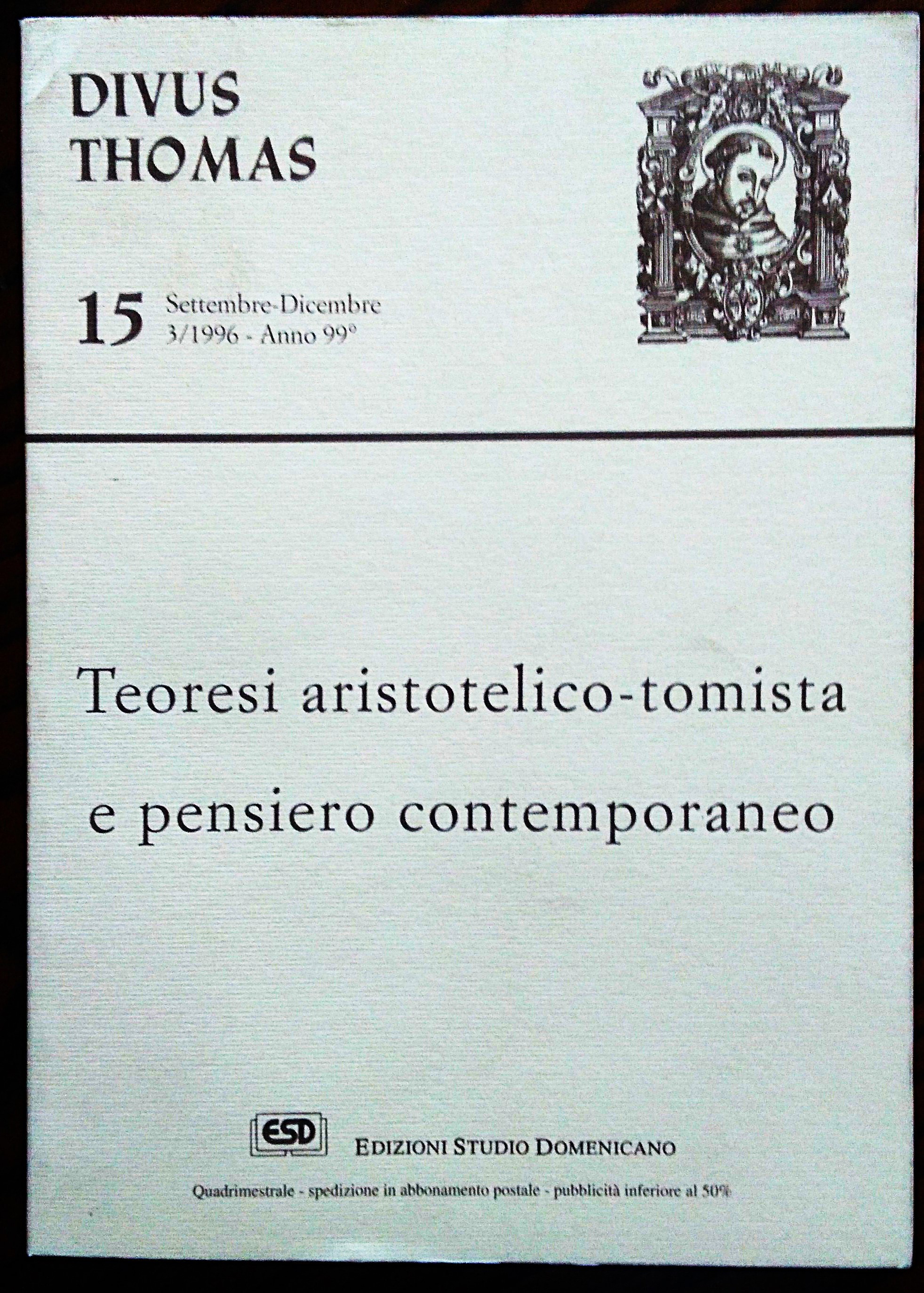 Divus Thomas. Rivista quadrimestrale dello Studio Filosofico Domenicano. N. 15, …