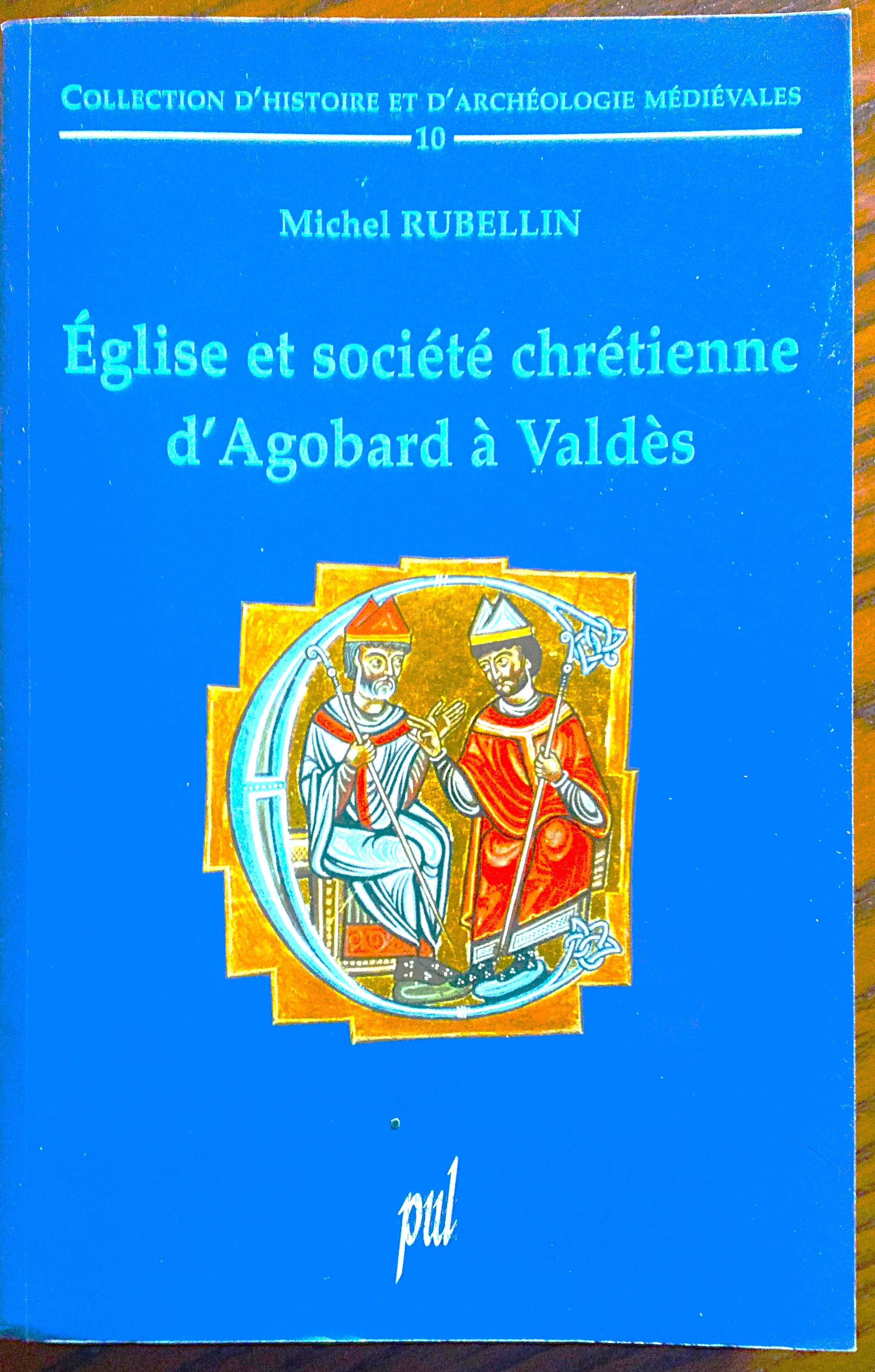Eglise et société chrétienne d'Agobard à Valdès. Preface de Denyse …