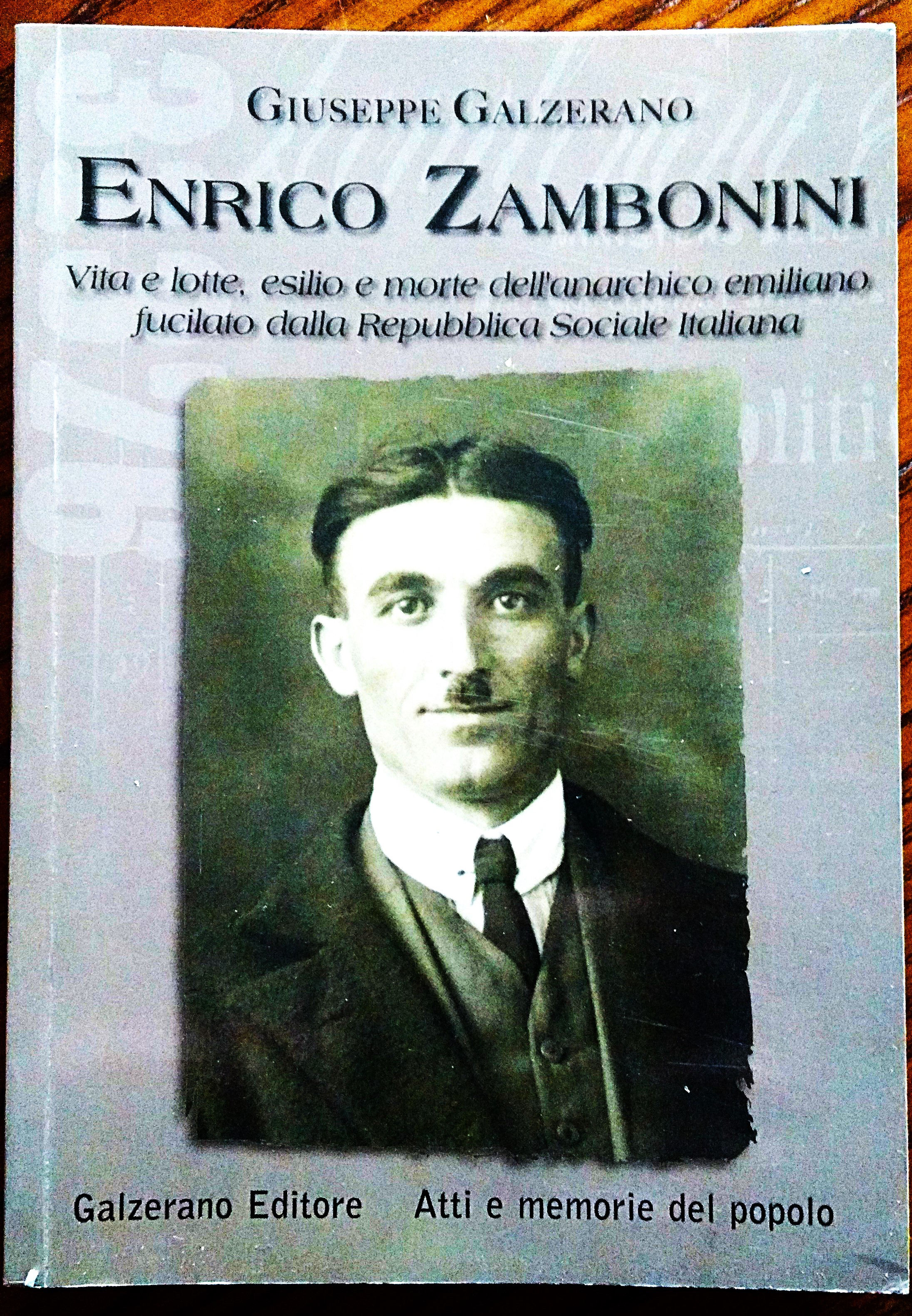 Enrico Zambonini. Vita e lotte, esilio e morte dell'anarchico emiliano …