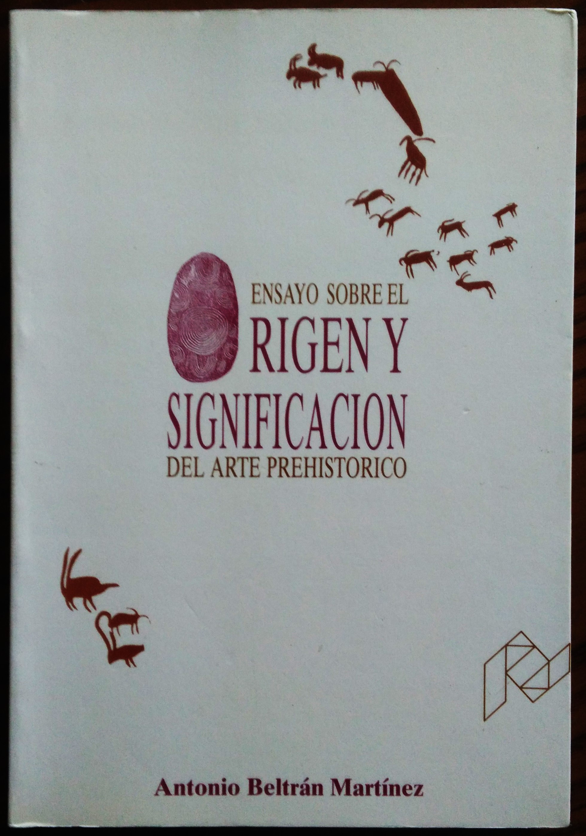 Ensayo sobre el origen y significacion del arte preistorico.