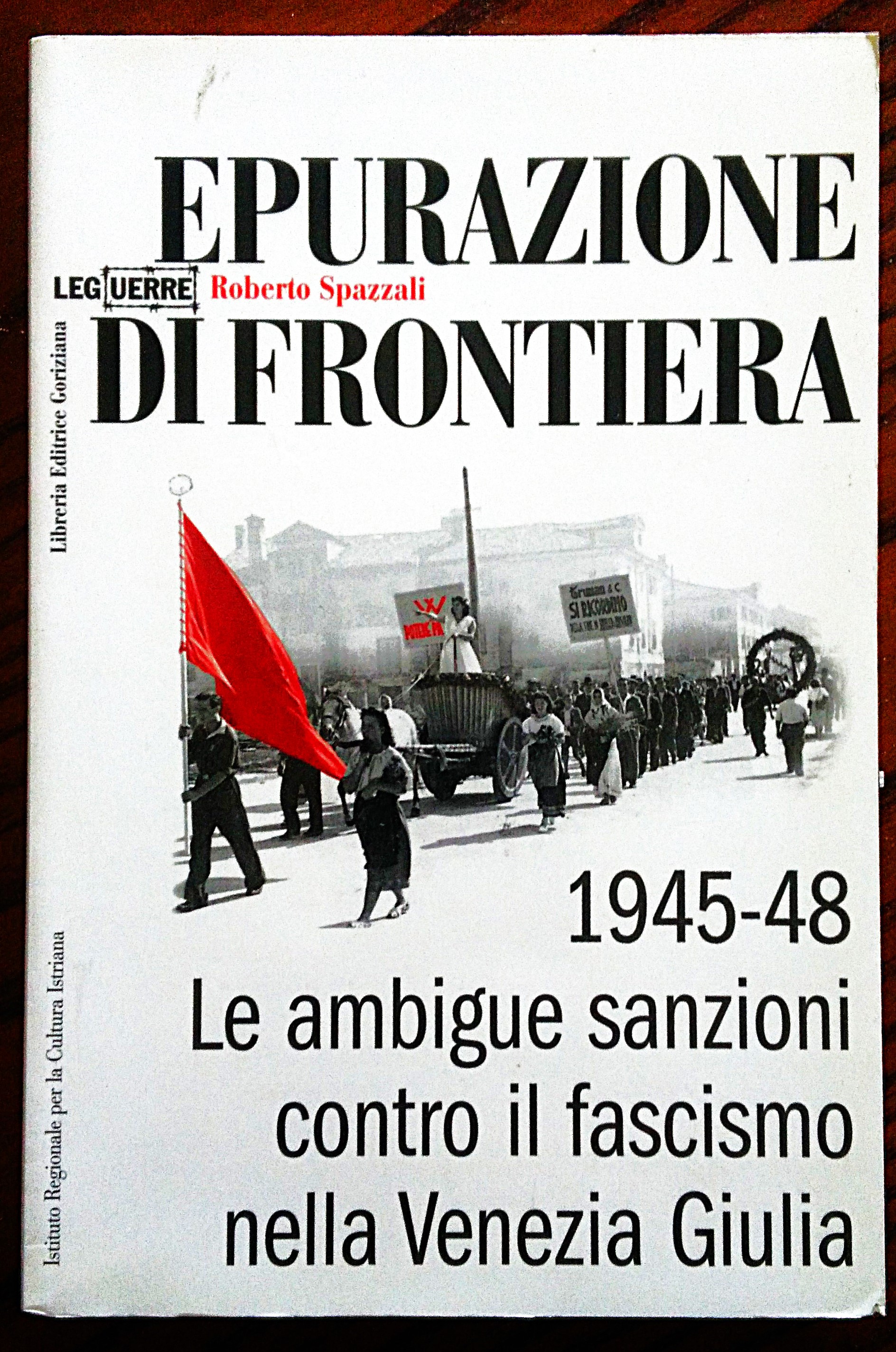 Epurazione di frontiera. Le ambigue sanzioni contro il fascismo nella …