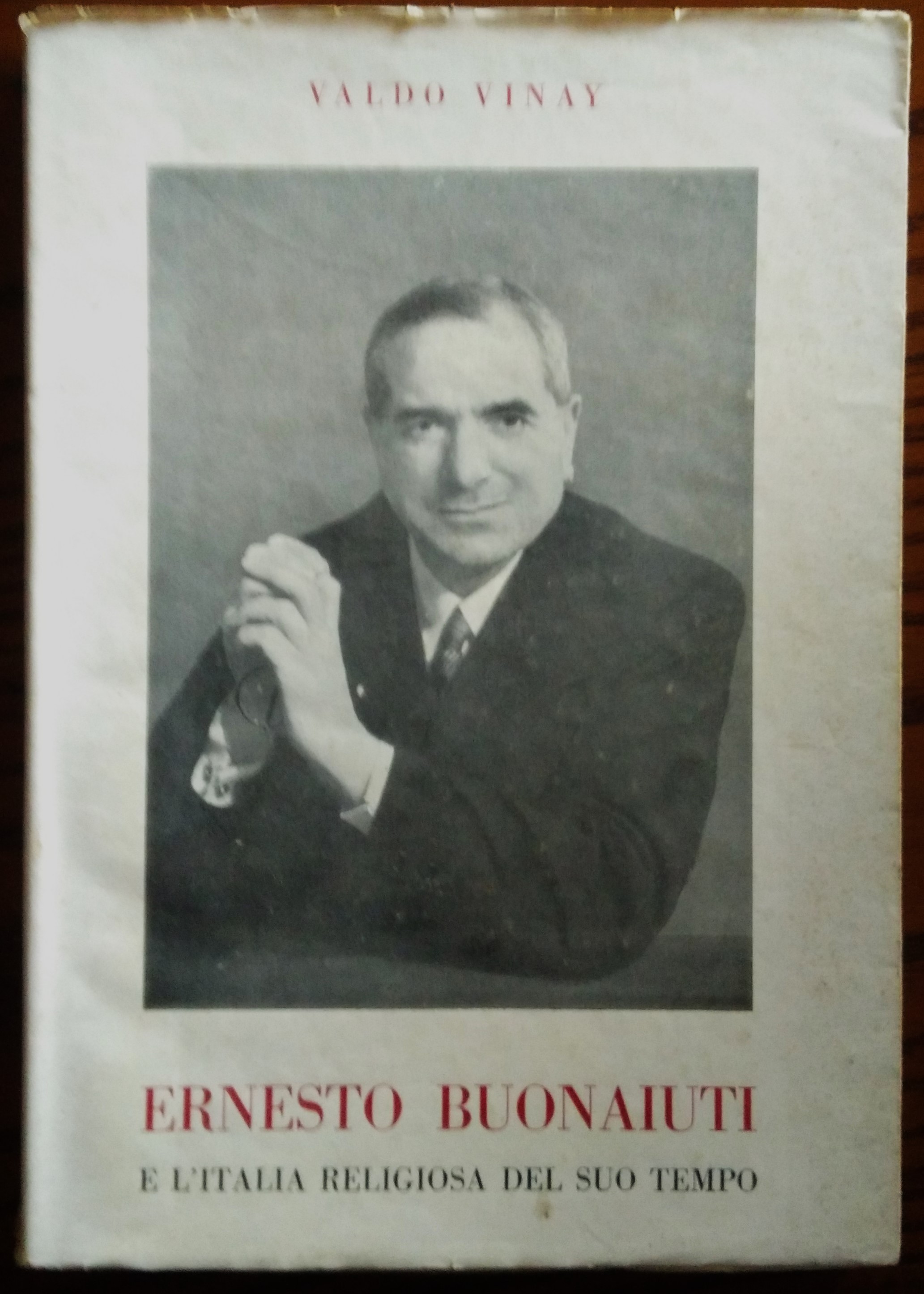 Ernesto Buonaiuti e l'Italia religiosa del suo tempo.