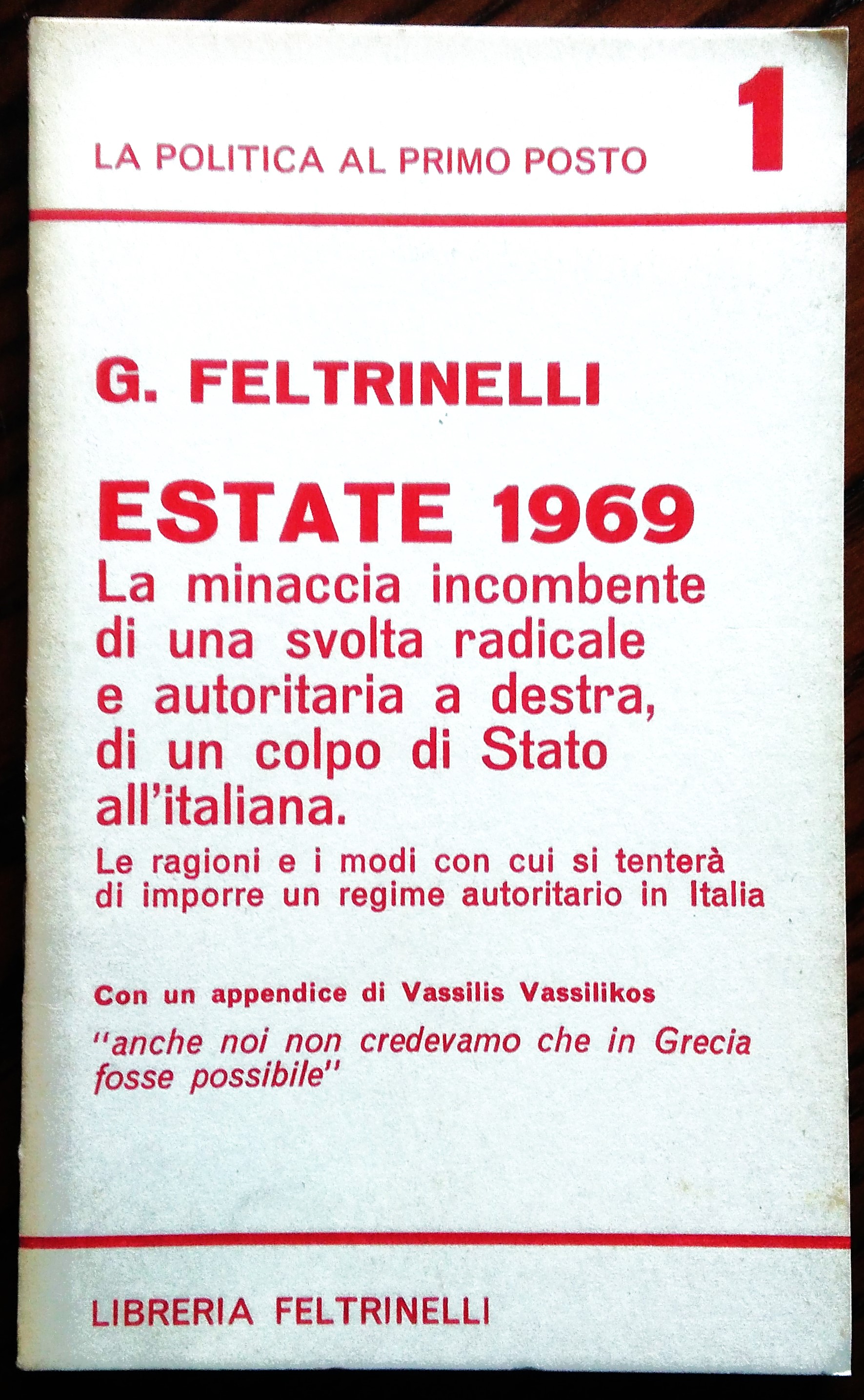 Estate 1969 La minaccia incombente di una svolta radicale e …