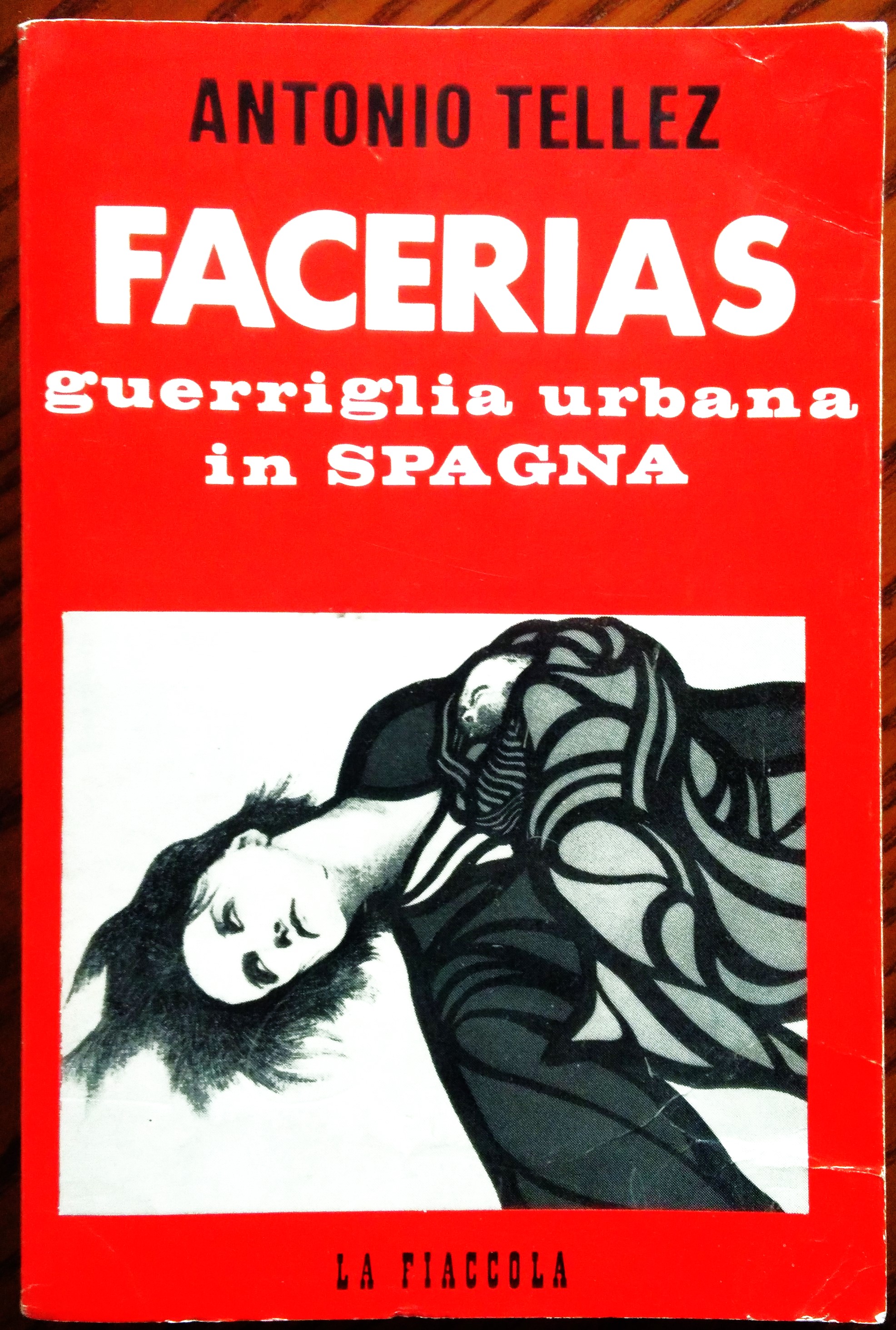 Facerias, guerriglia urbana in Spagna.