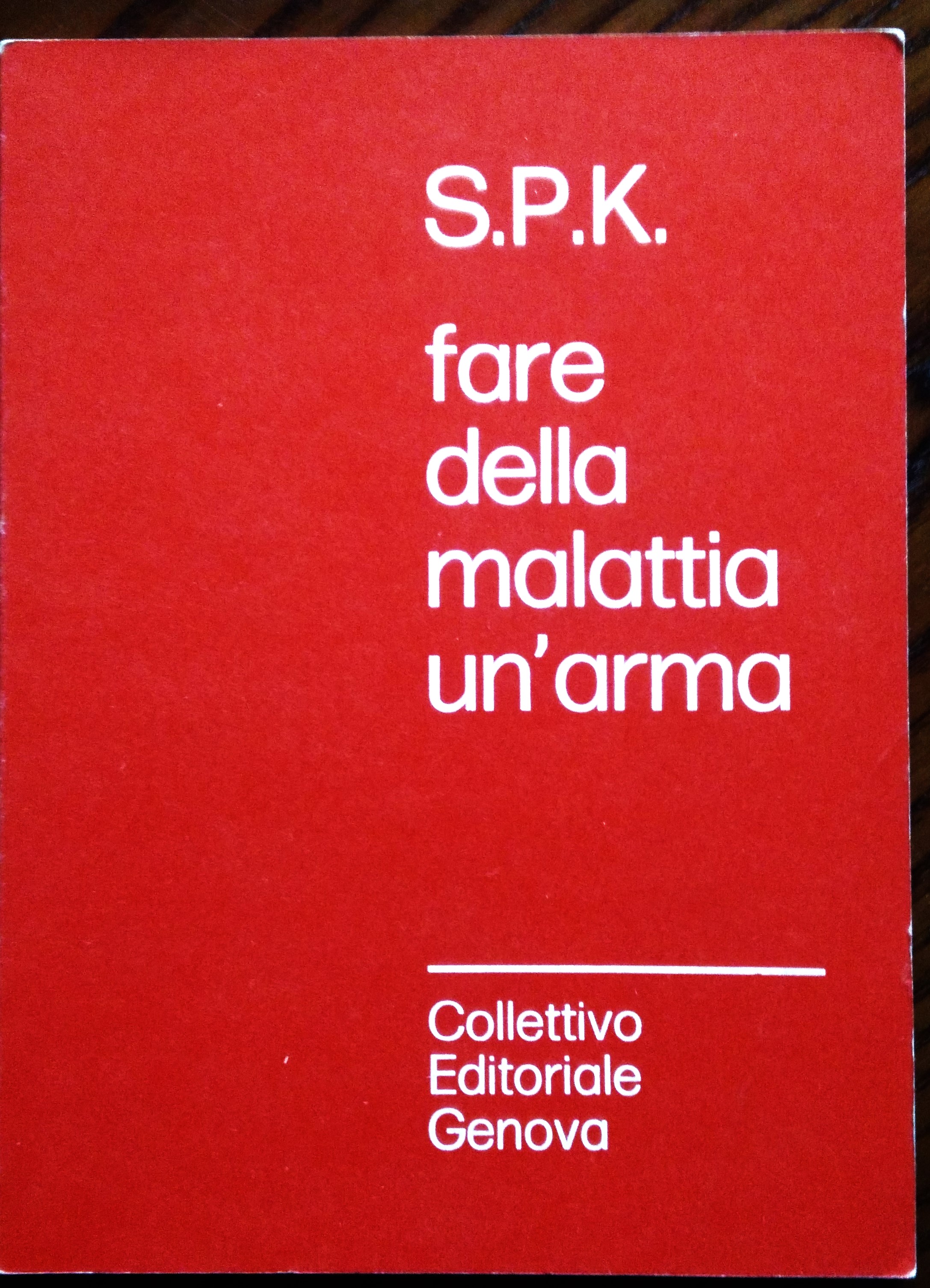 Fare della malattia un'arma. A cura di: A. Molinari P. …