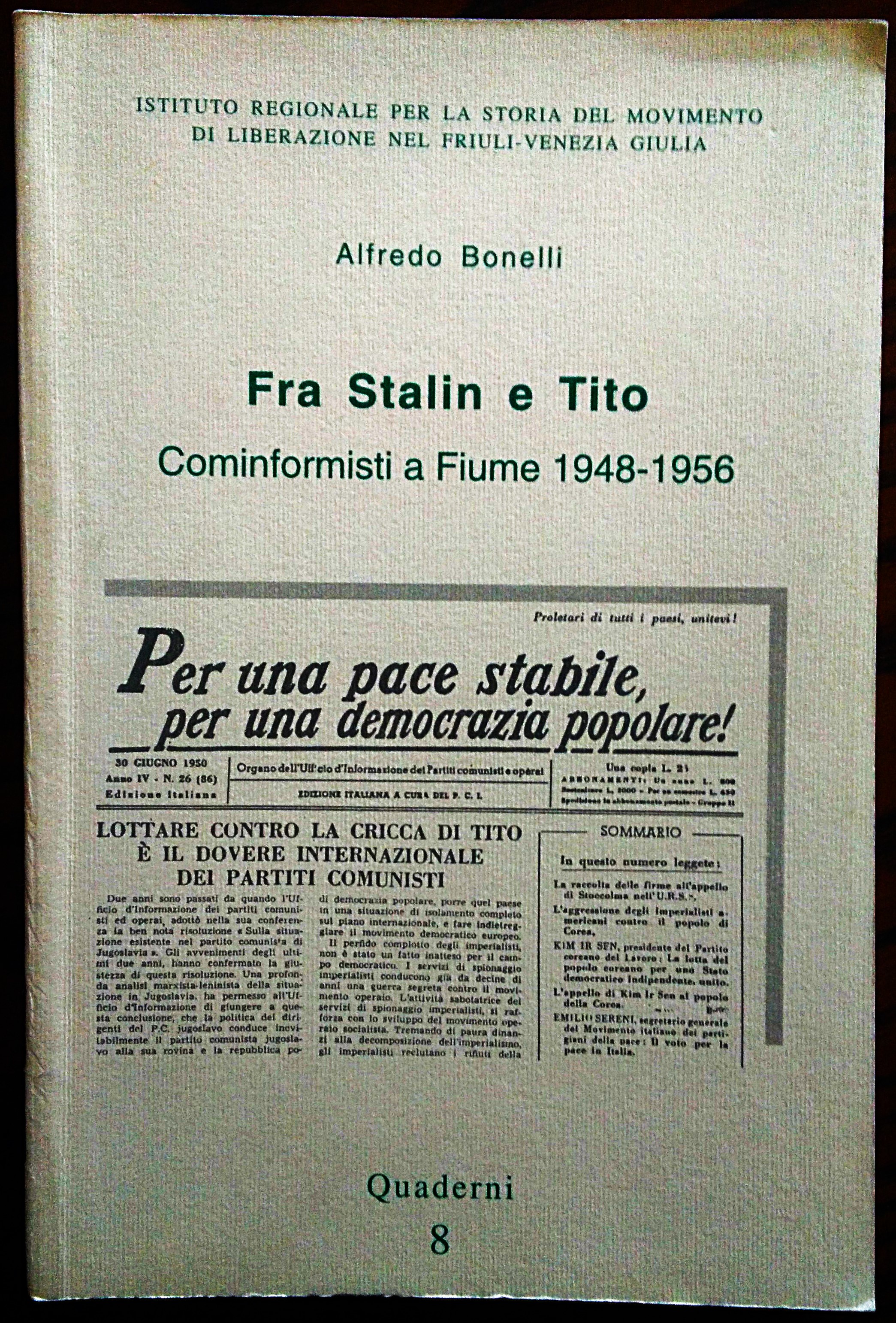 Fra Stalin e Tito. Cominformisti a fiume 1948-1956. Note a …