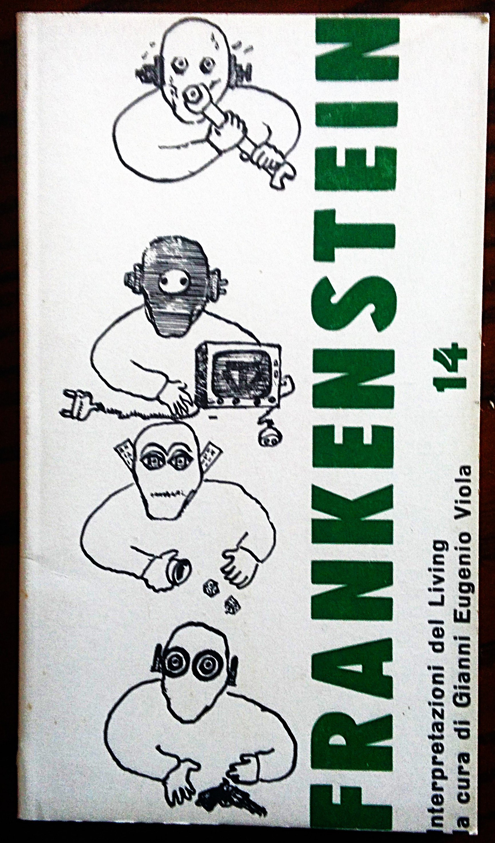 Frankenstein. Interpretazione del Living a cura di Gianni Eugenio Viola.