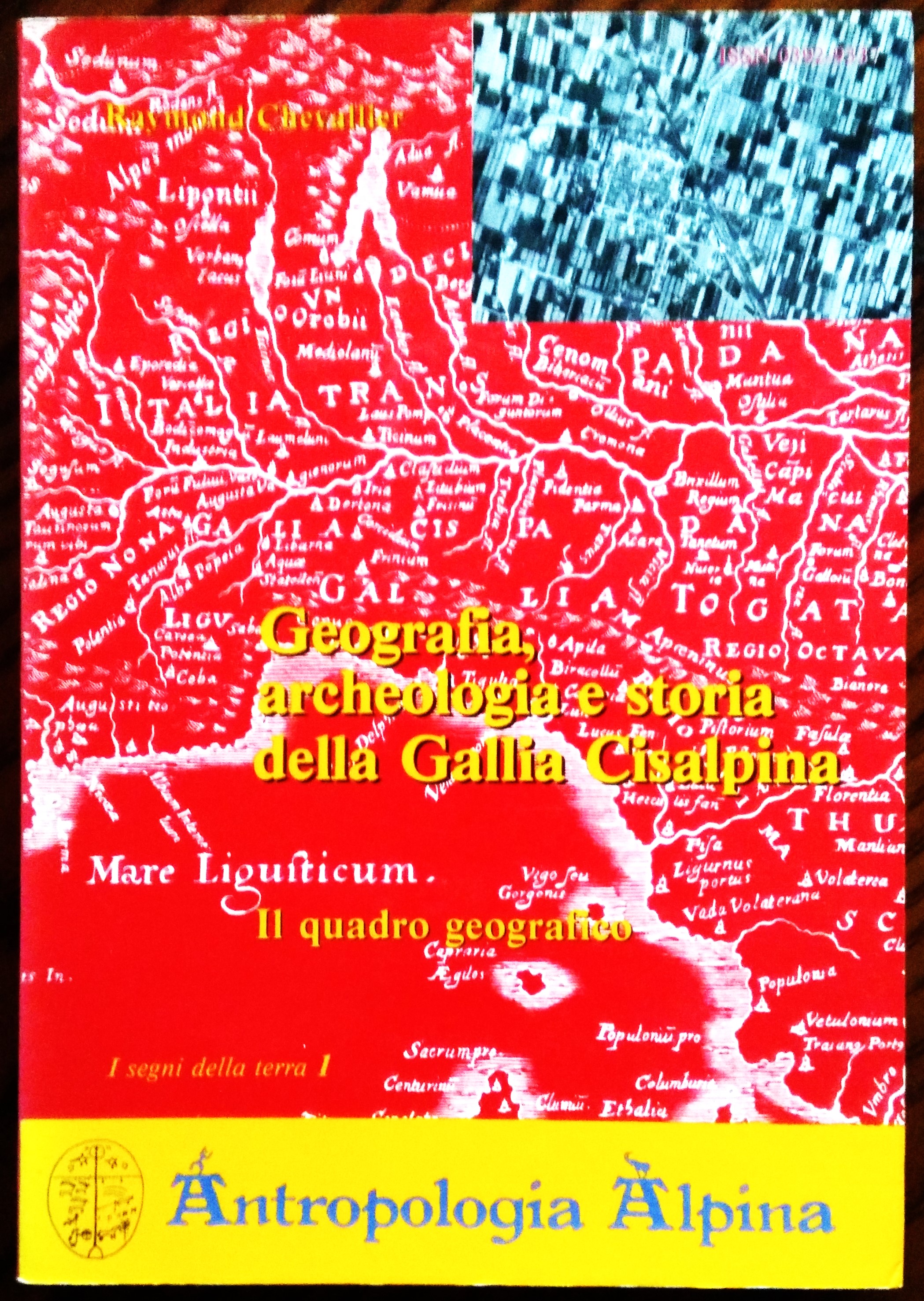Geografia, archeologia e storia nella Gallia Cisalpina. 1 Il quadro …