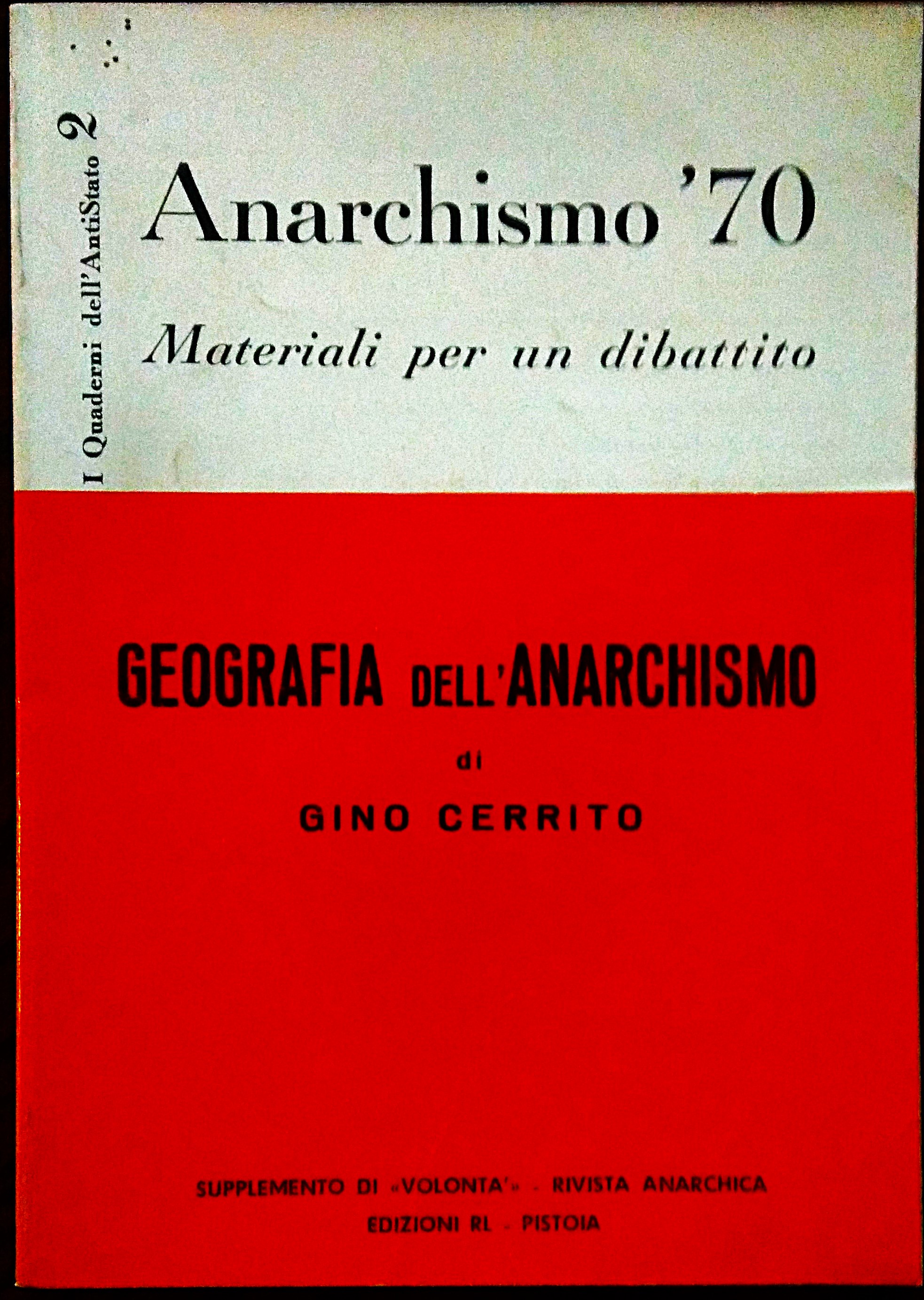 Anarchismo '70. Geografia dell'anarchismo (istantanee di mezzo secolo).
