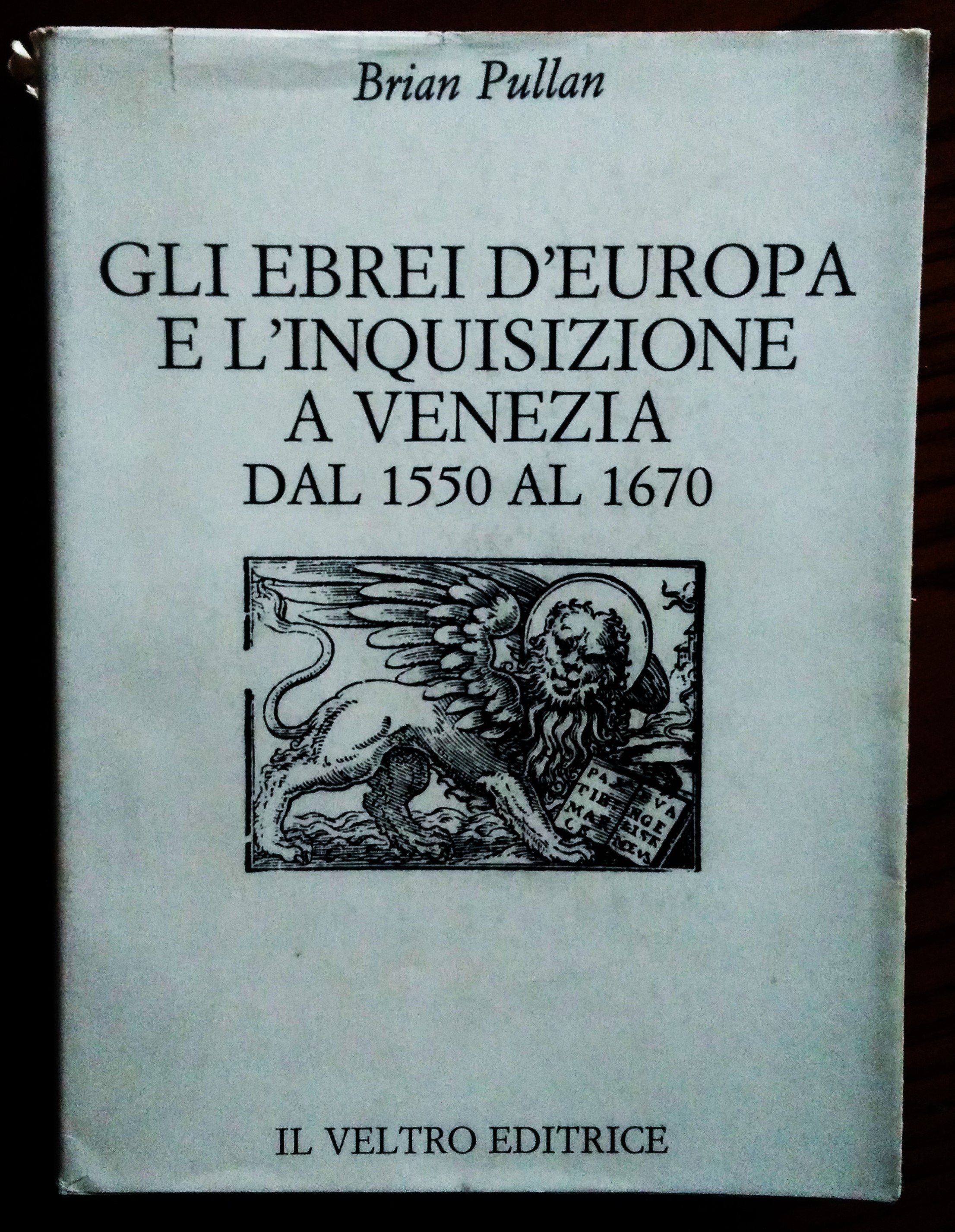 Gli Ebrei d'Europa e l'inquisizione a Venezia dal 1550 al …