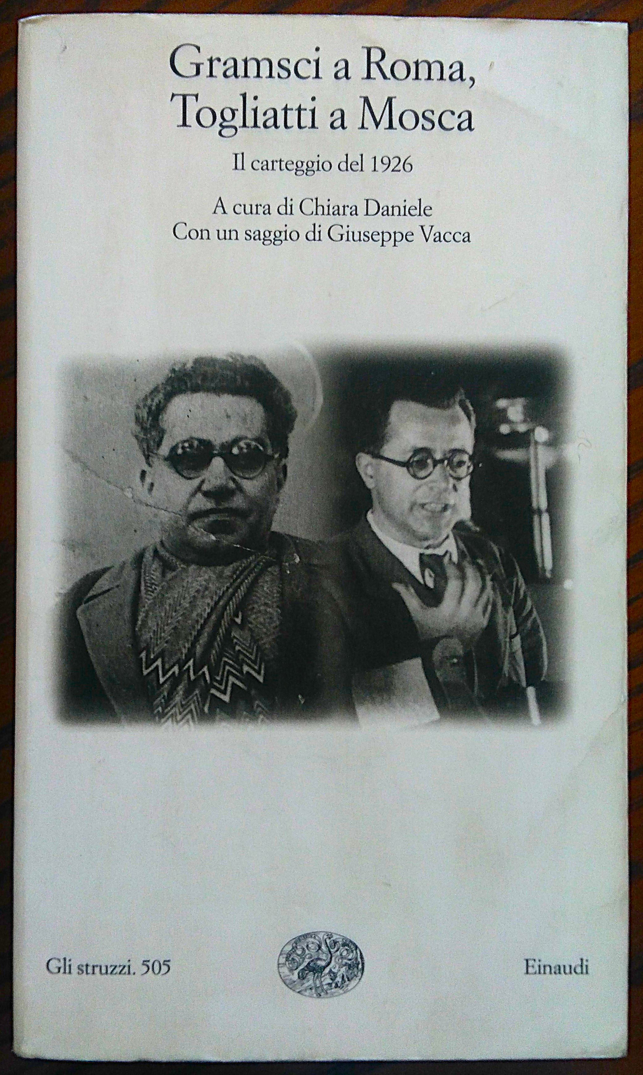 Gramsci a Roma, Togliatti a Mosca. Il carteggio del 1926 …