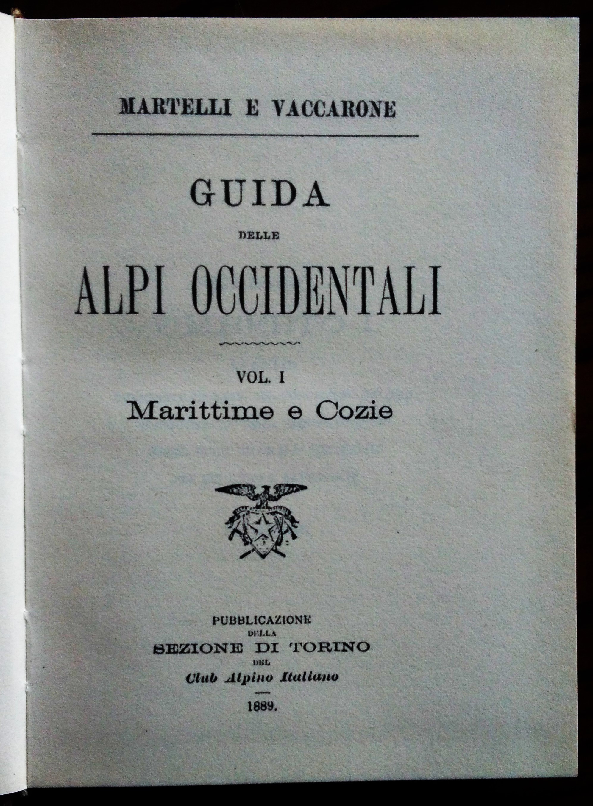 Guida delle Alpi occidentali. Vol. 1. Marittime e Cozie.
