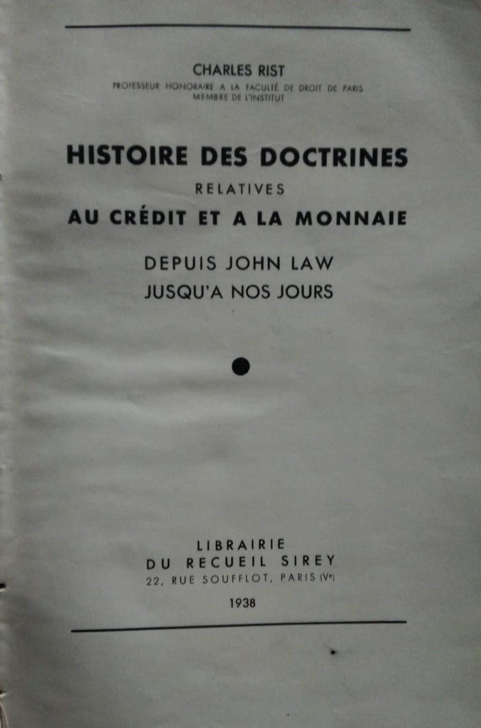 Histoire des doctrines relatives au credit et a la monnaie …