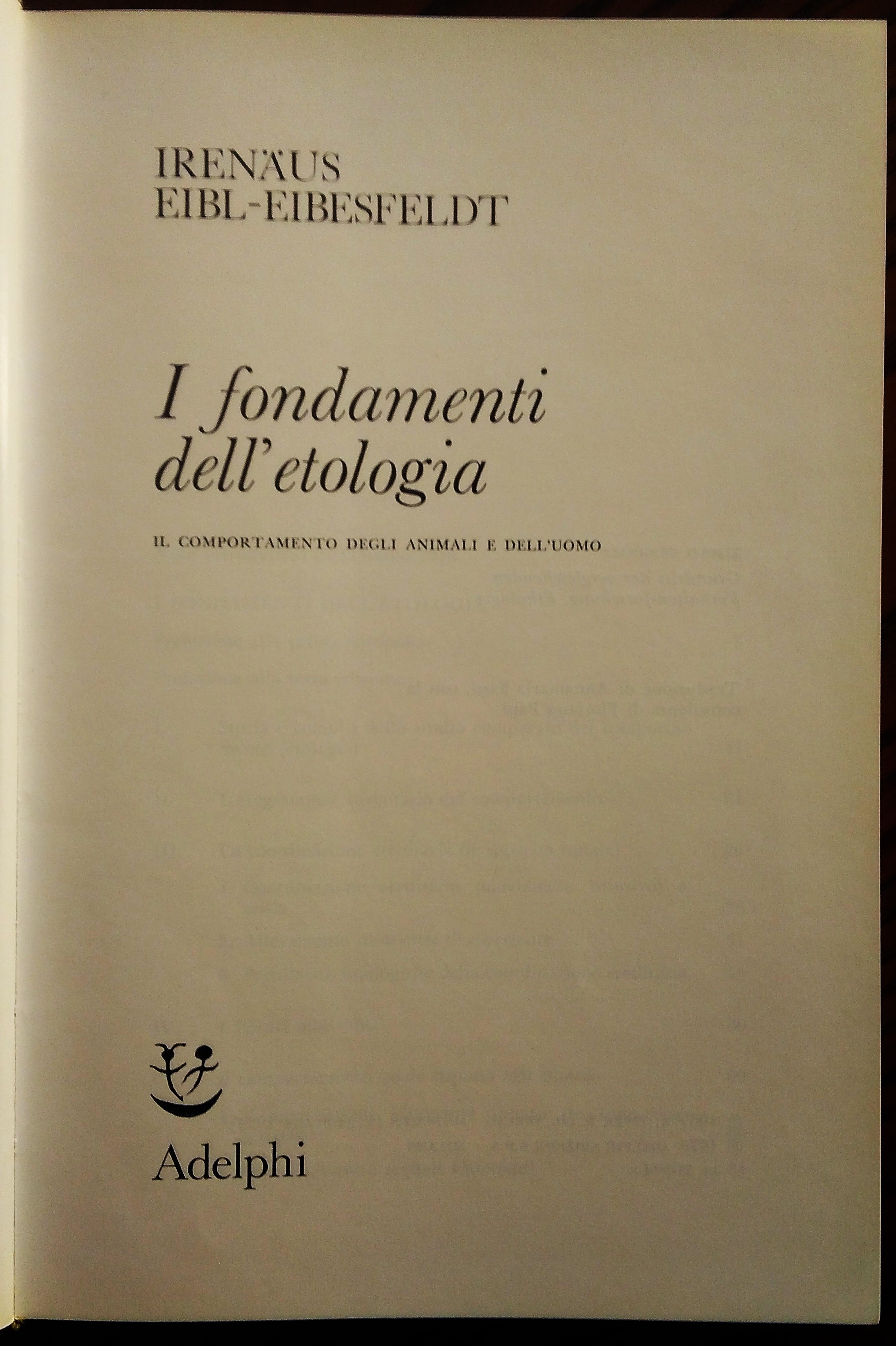 I fondamenti dell'etologia. Il comportamento degli animali e dell'uomo.