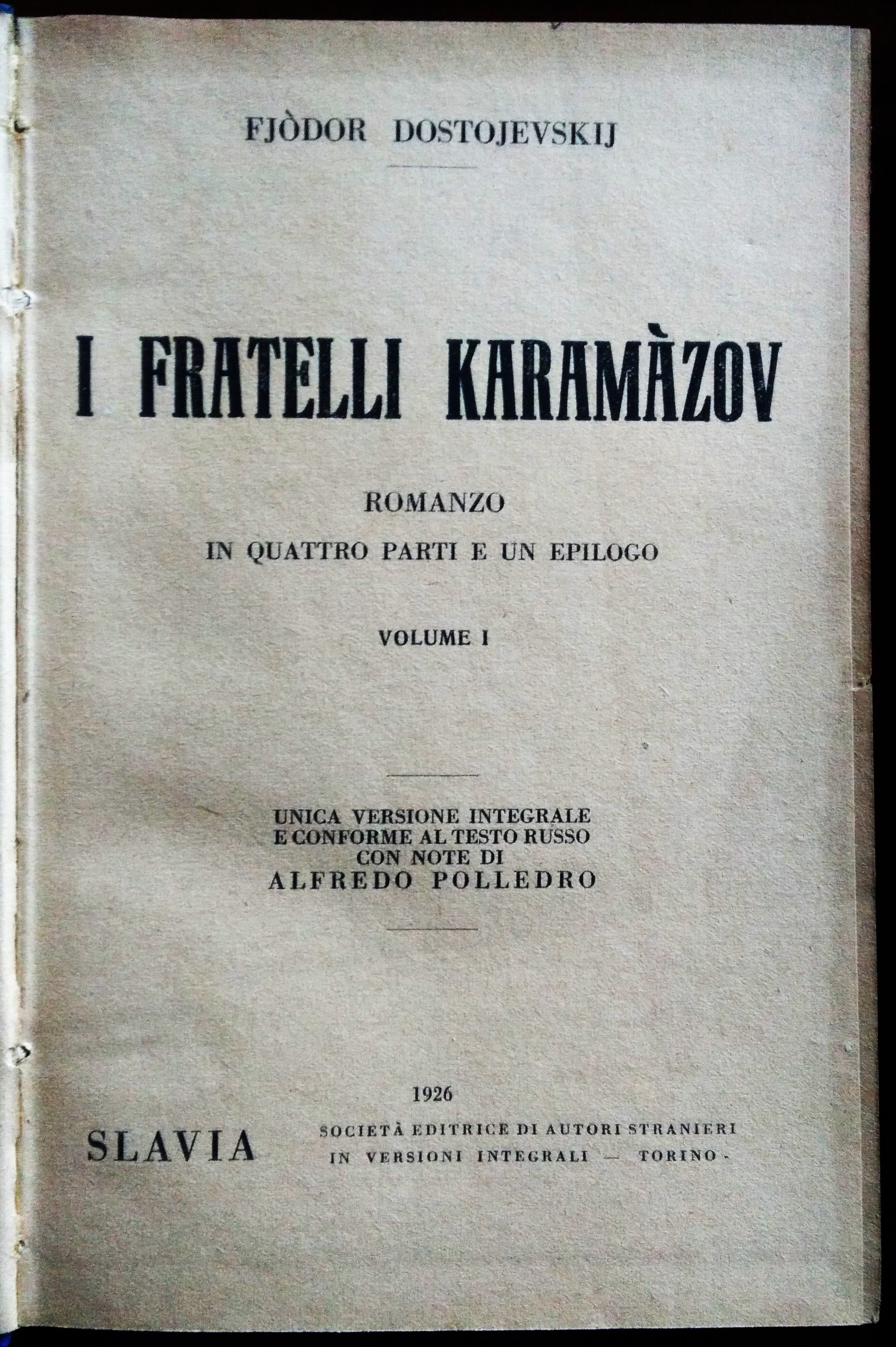 I fratelli Karamazov. Romanzo in quattro parti e un epilogo. …