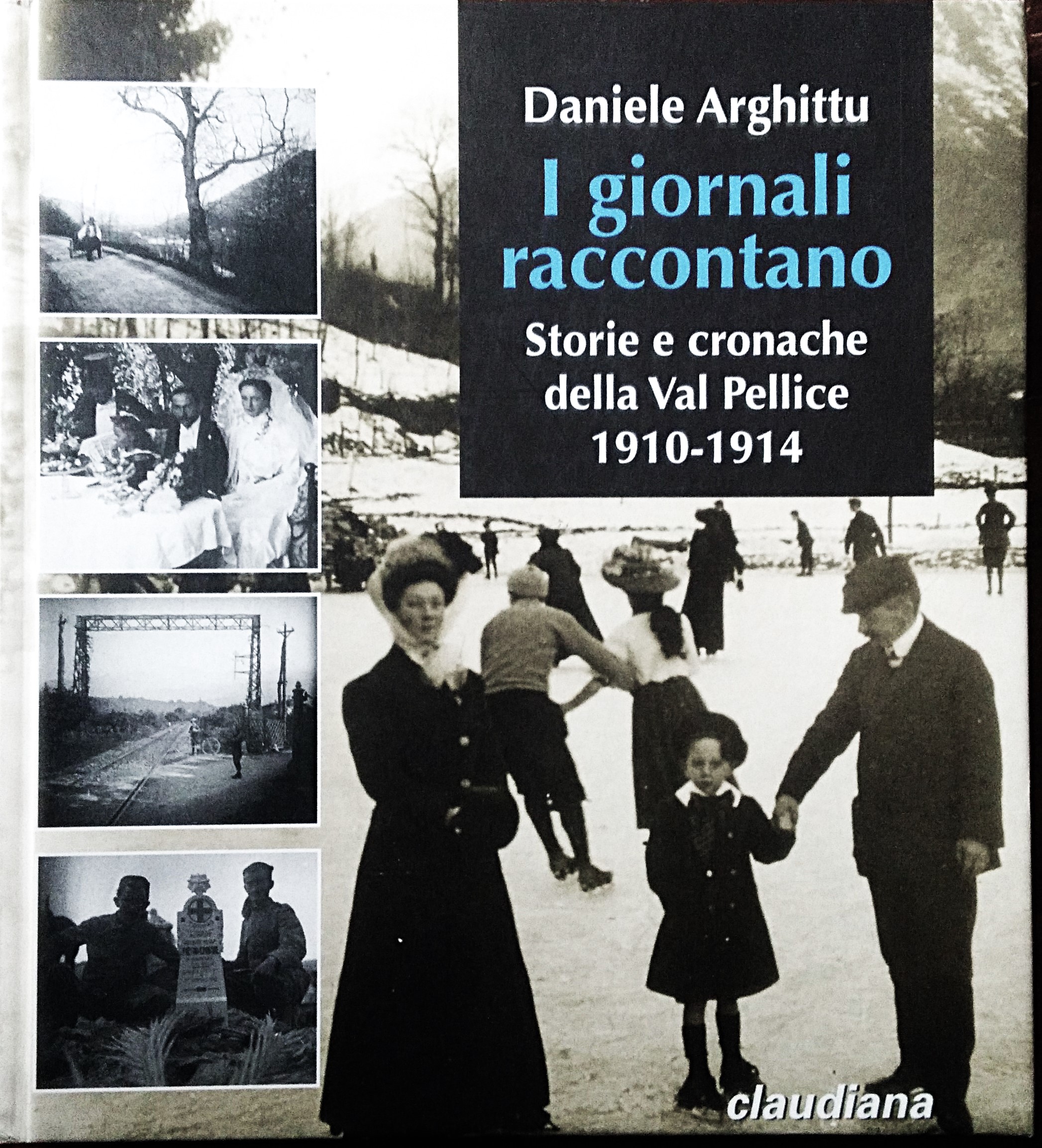 I giornali raccontano. Storie e cronache della Val Pellice 1910-1914.