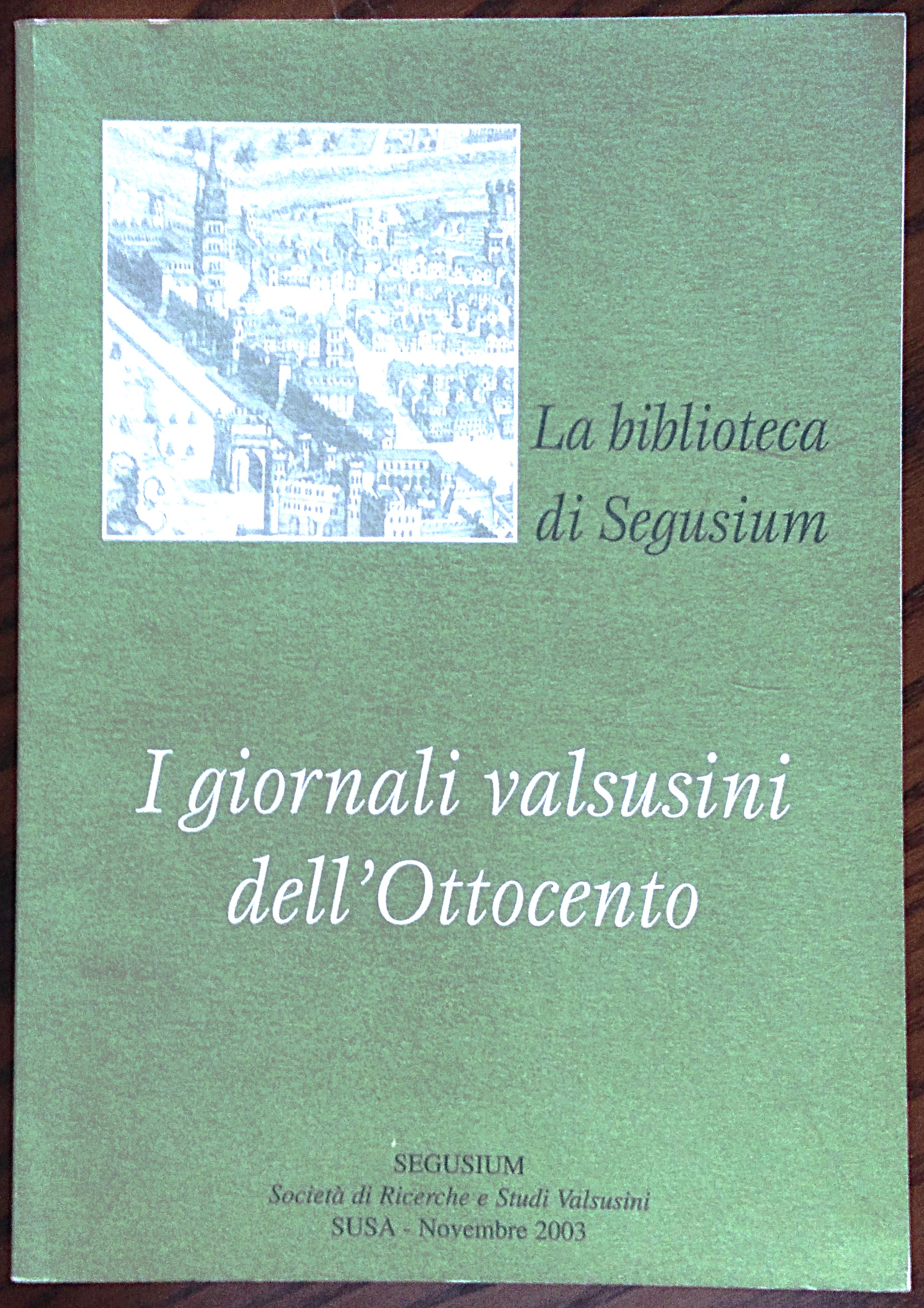 I giornali valsusini dell'Ottocento.