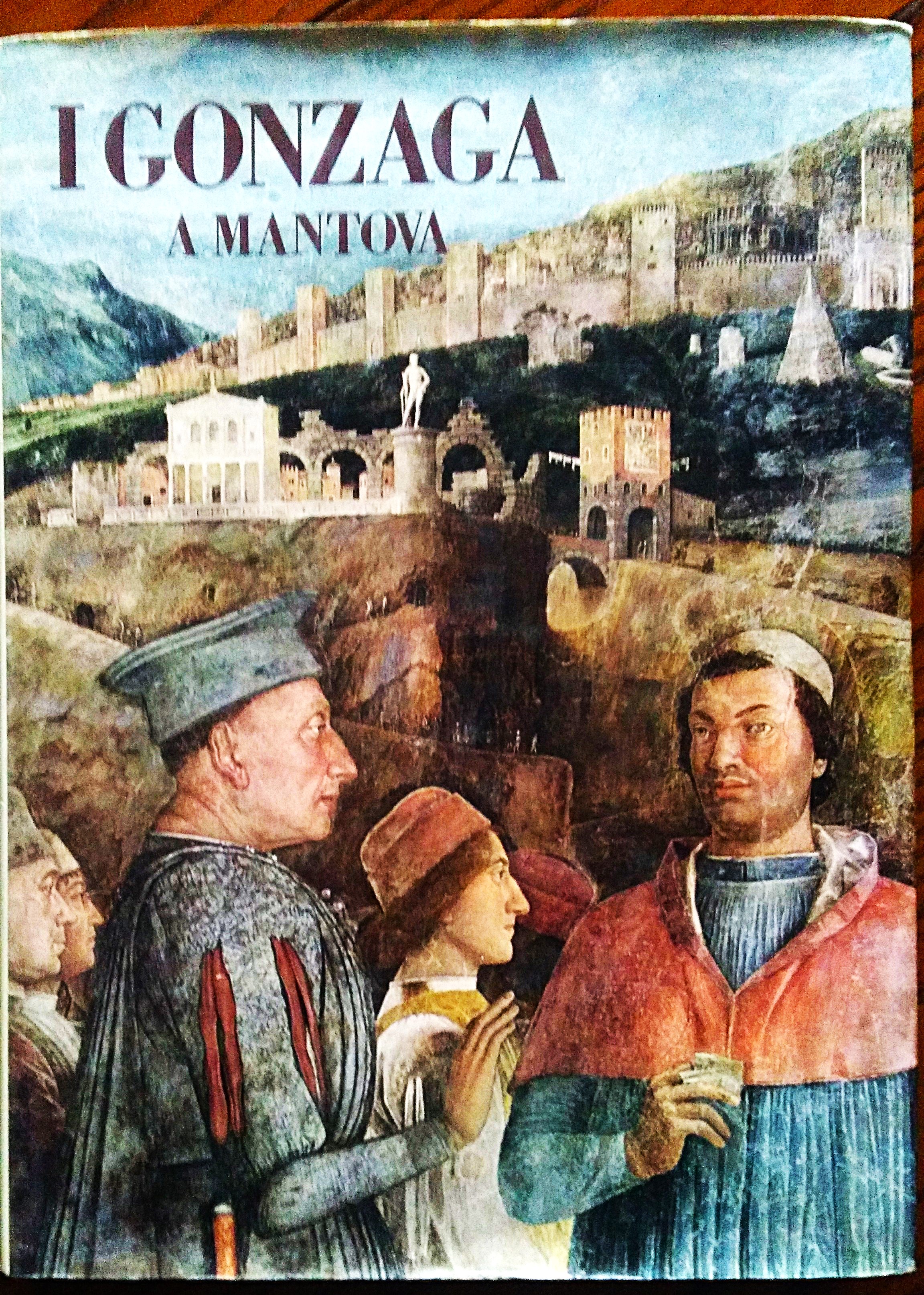 I Gonzaga a Mantova.