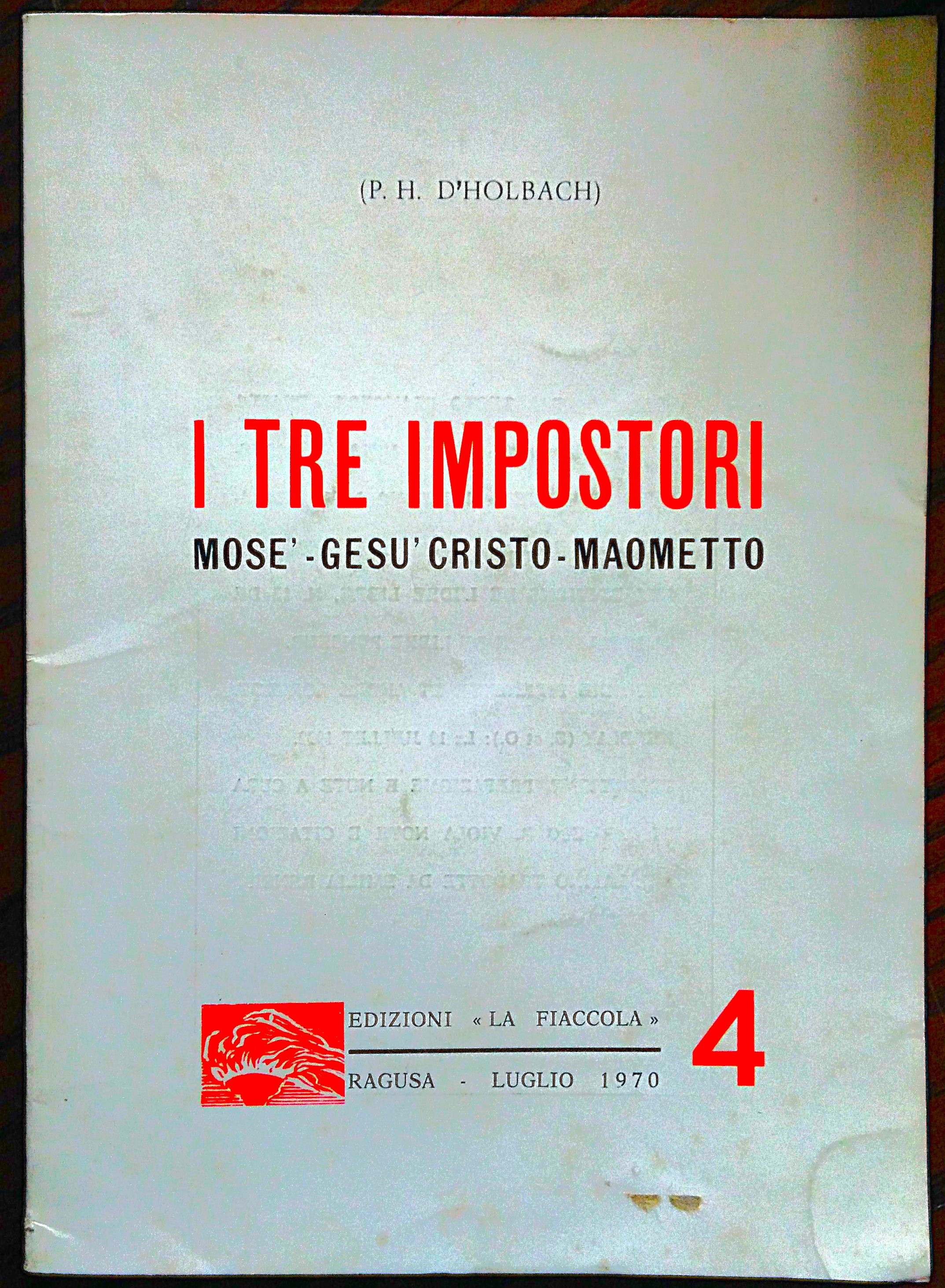 I tre impostori. Mosè - Gesu Cristo - Maometto.