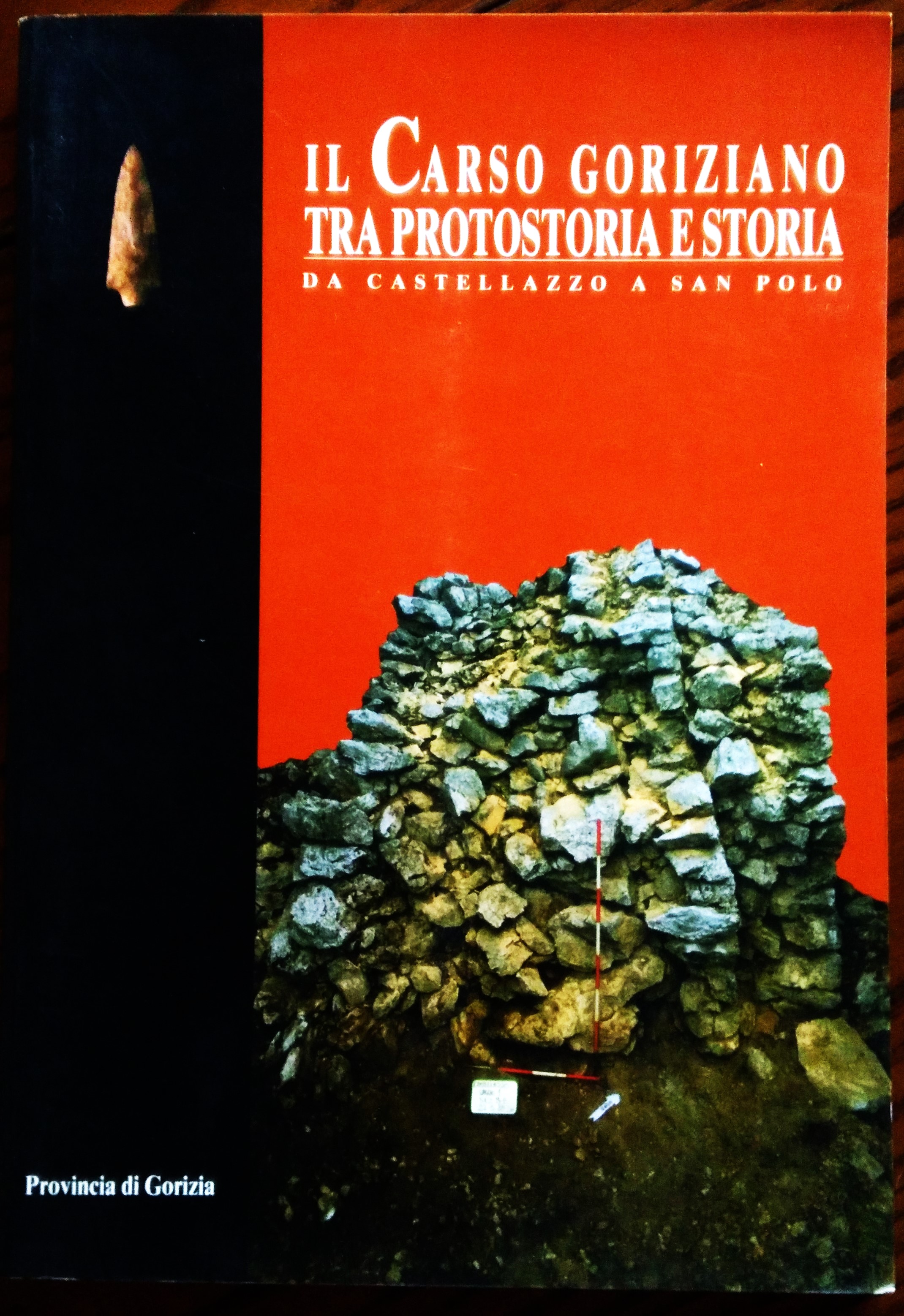 Il Carso goriziano tra protostoria e storia da Castellazzo a …
