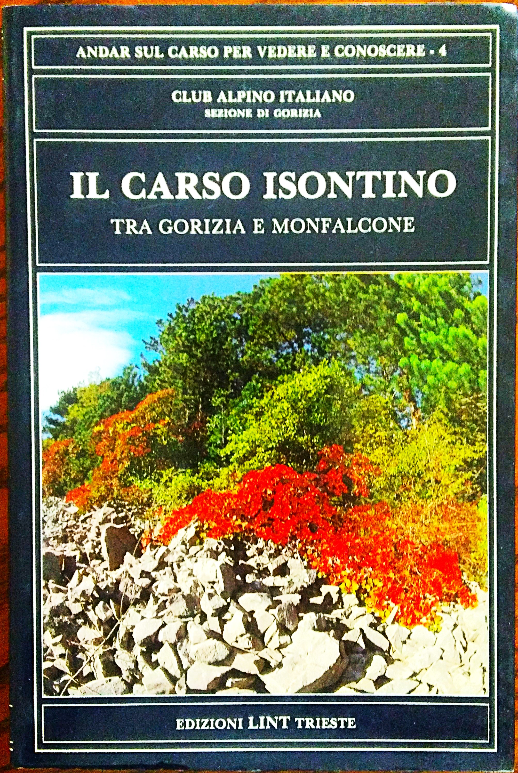Il Carso isontino tra Gorizia e Monfalcone.
