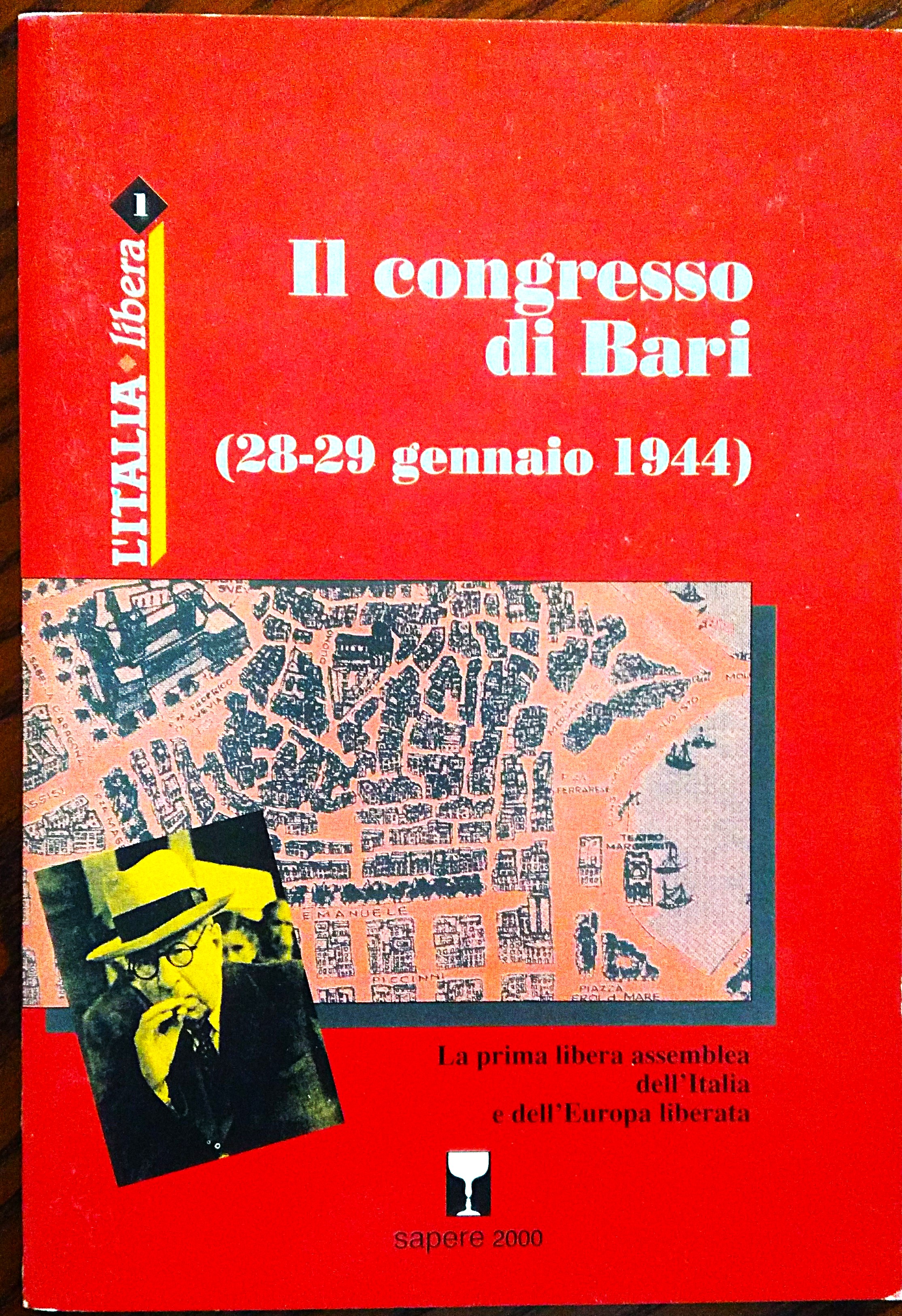 Il congresso di Bari (28-29 gennaio 1944). La prima libera …