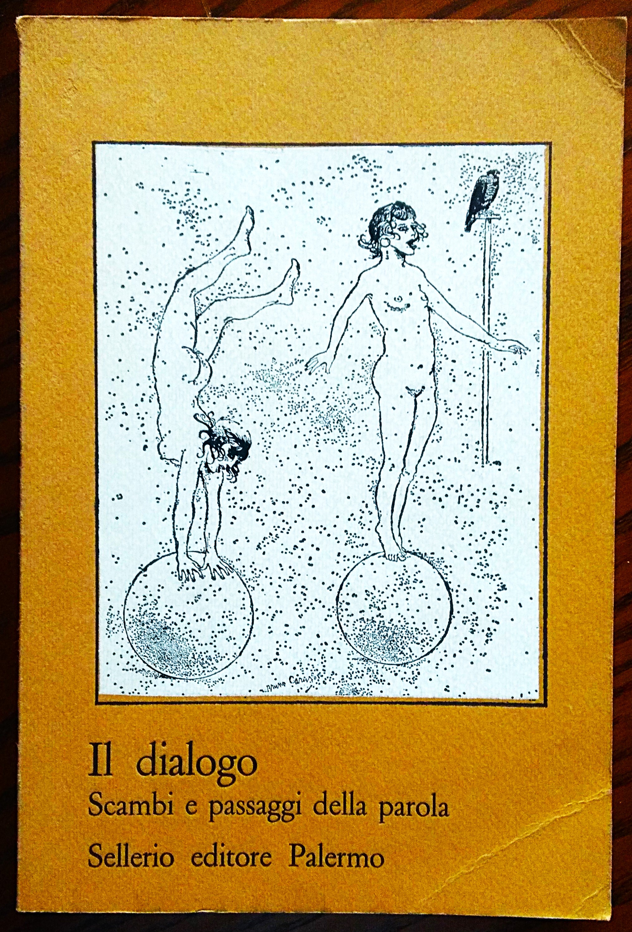 Il Dialogo. Scambi e passaggi della parola. A cura di …