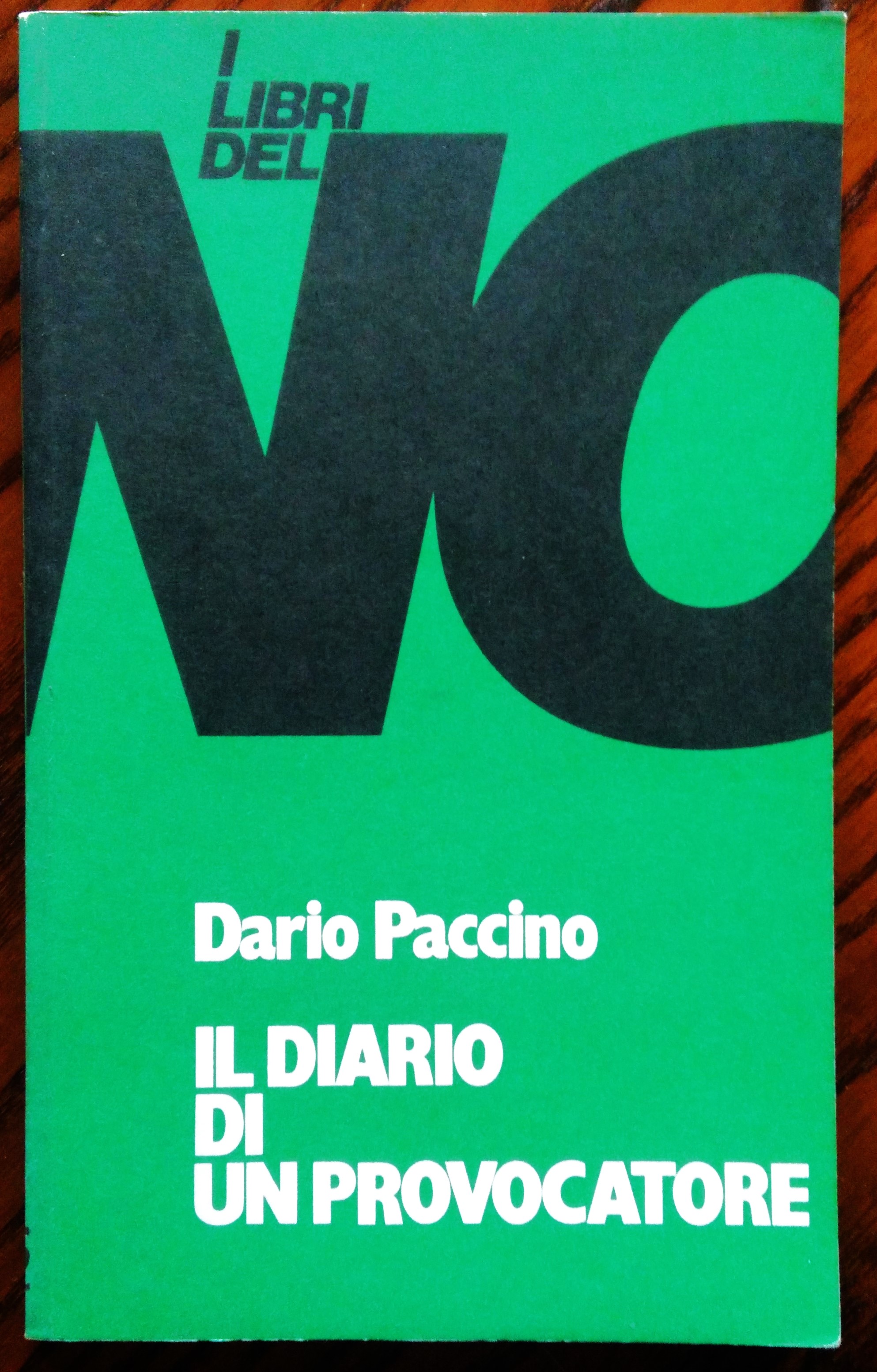 Il Diario Di Un Provocatore.