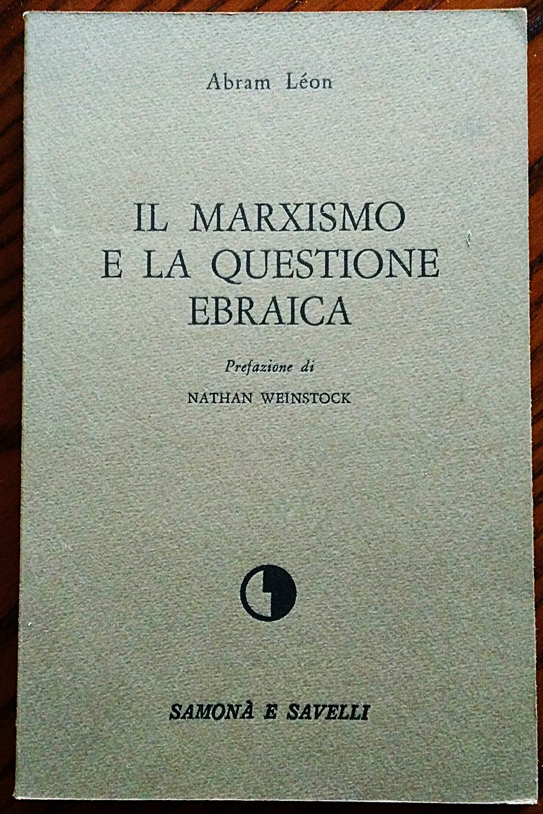 Il marxismo e la questione ebraica. Prefazione di Nathan Weinstock.