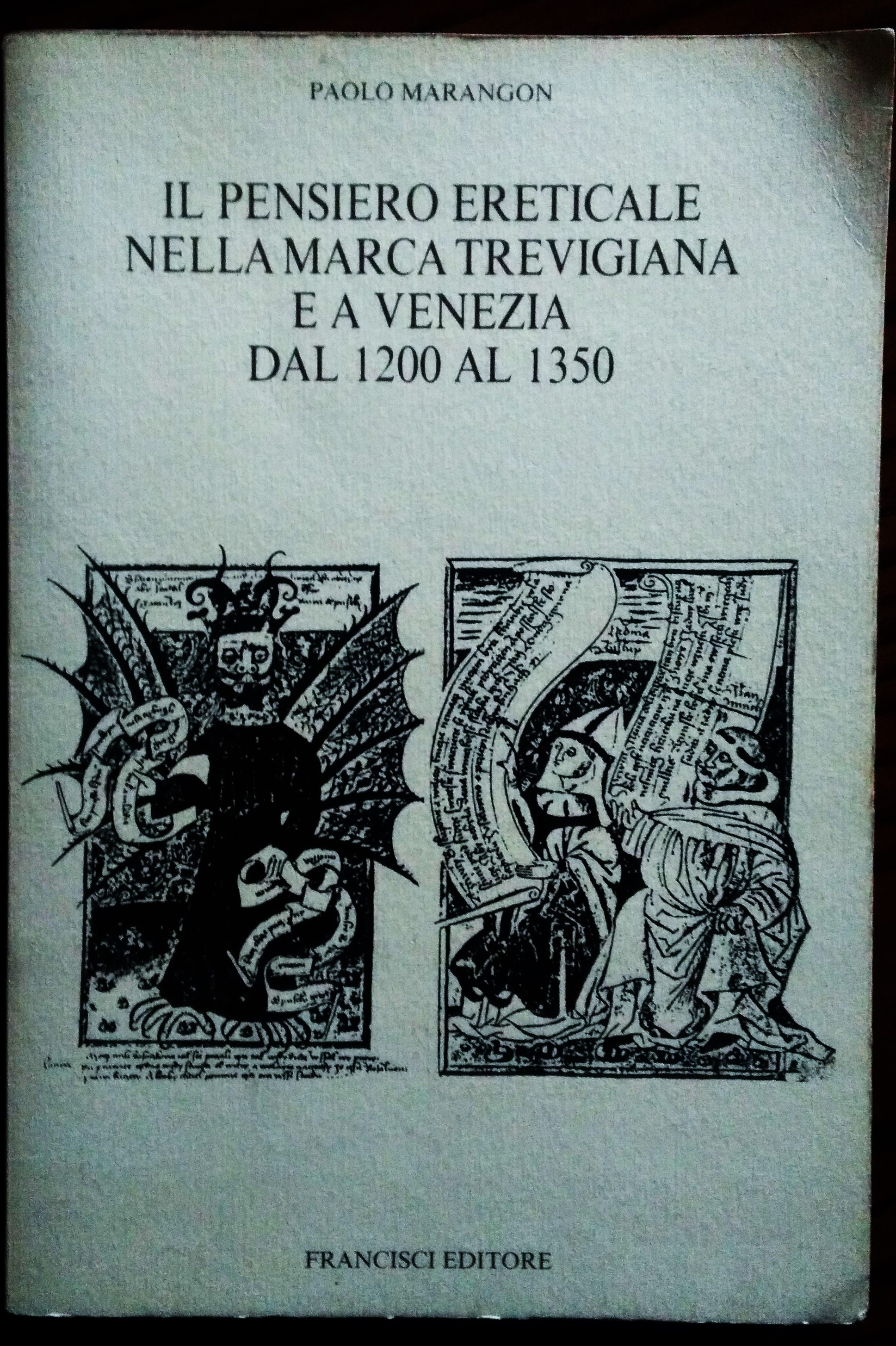 Il pensiero ereticale nella Marca Trevigiana e a Venezia dal …