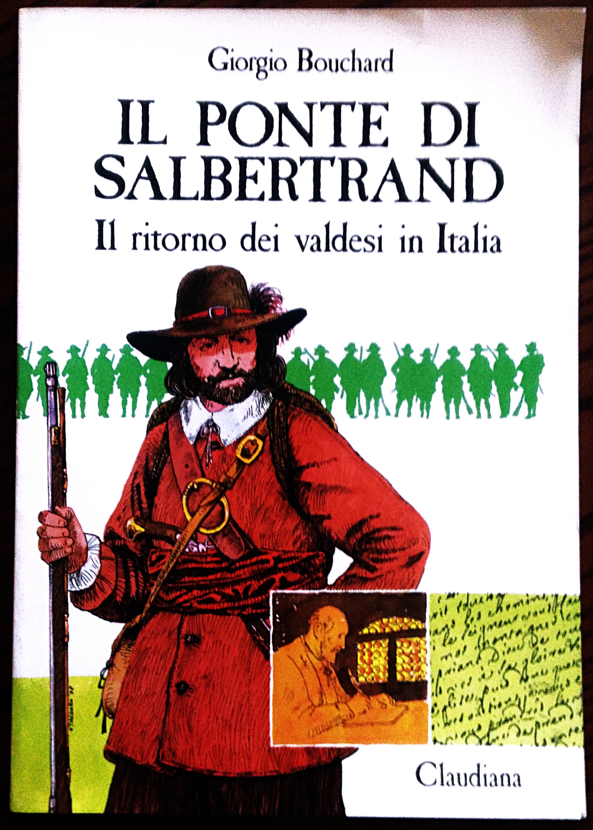 Il ponte di Salbertrand. Il ritorno dei valdesi in Italia …