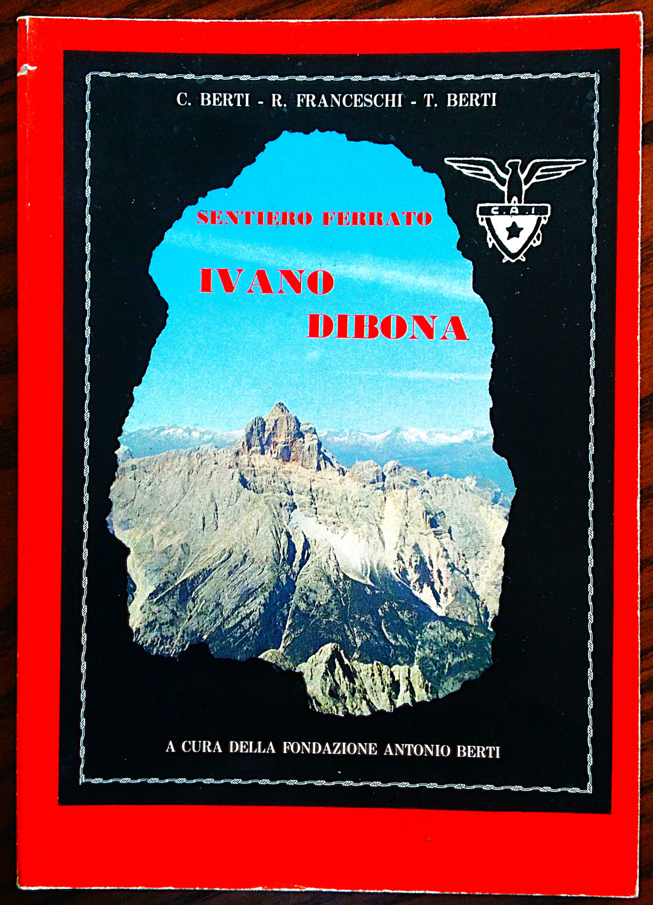 Il sentiero ferrato Ivano Dibona sul Cristallo.