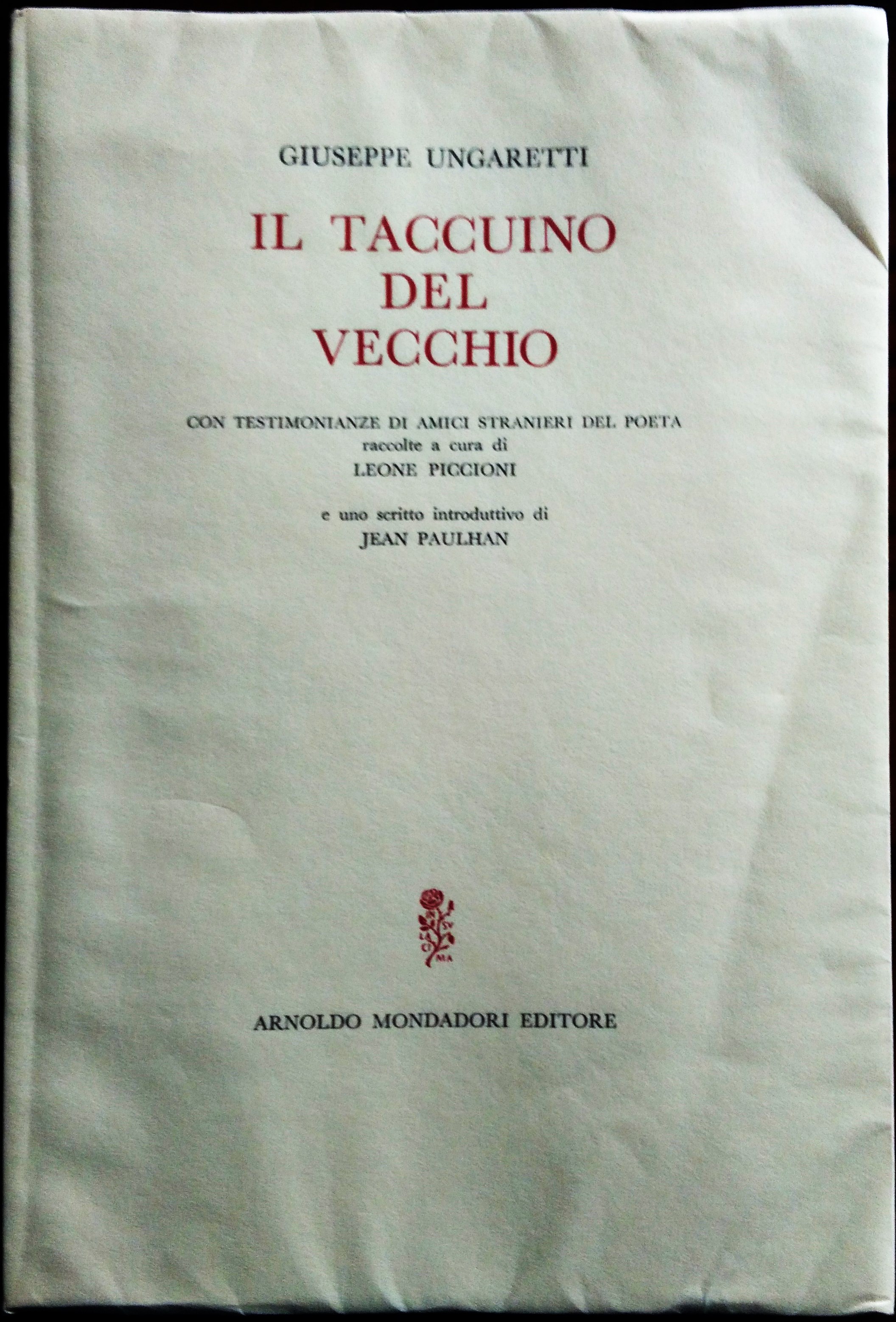 Il taccuino del vecchio. Con testimonianze di amici stranieri del …