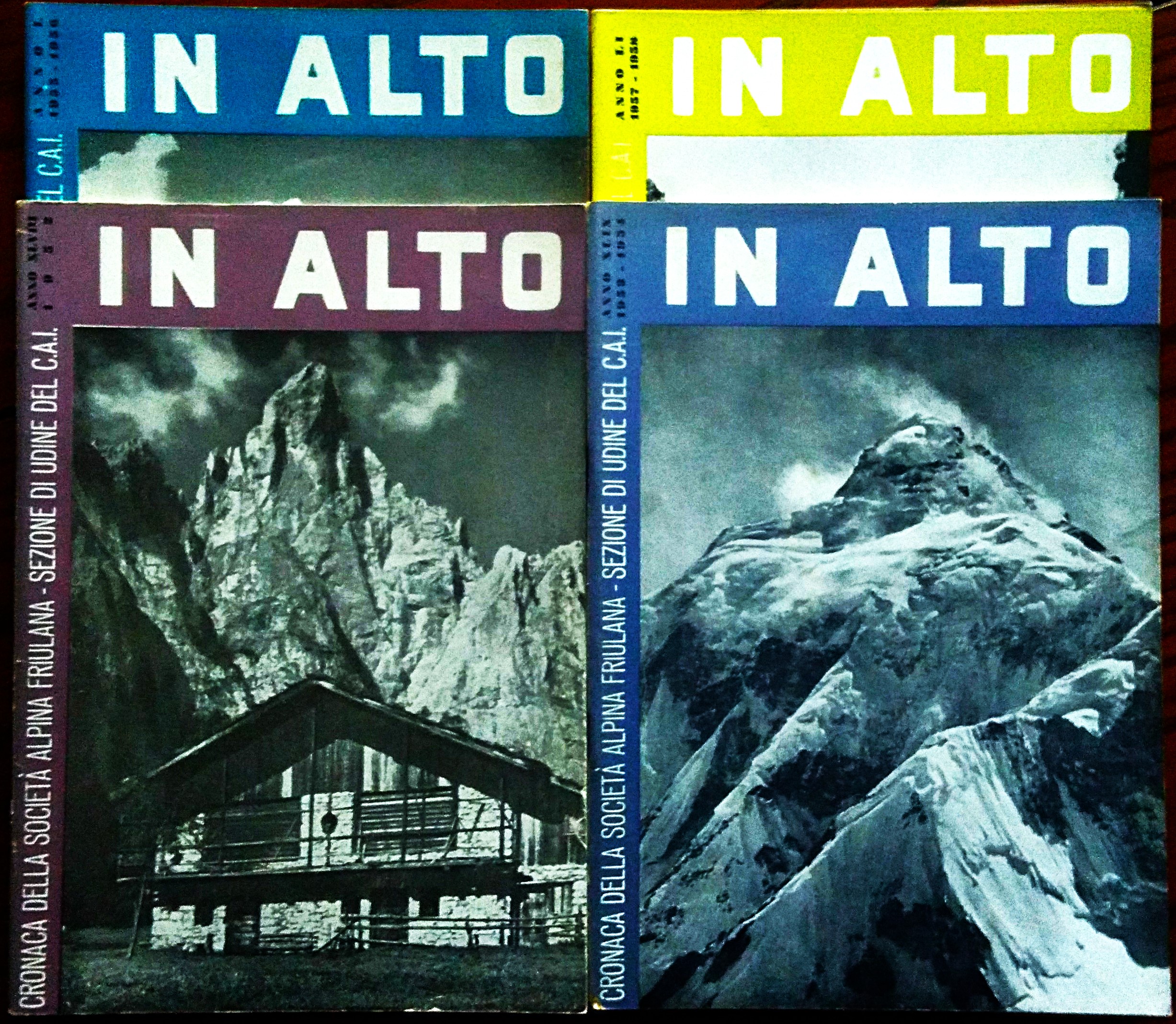 IN ALTO. Cronaca della Società Alpina Friulana. Sezione di Udine …