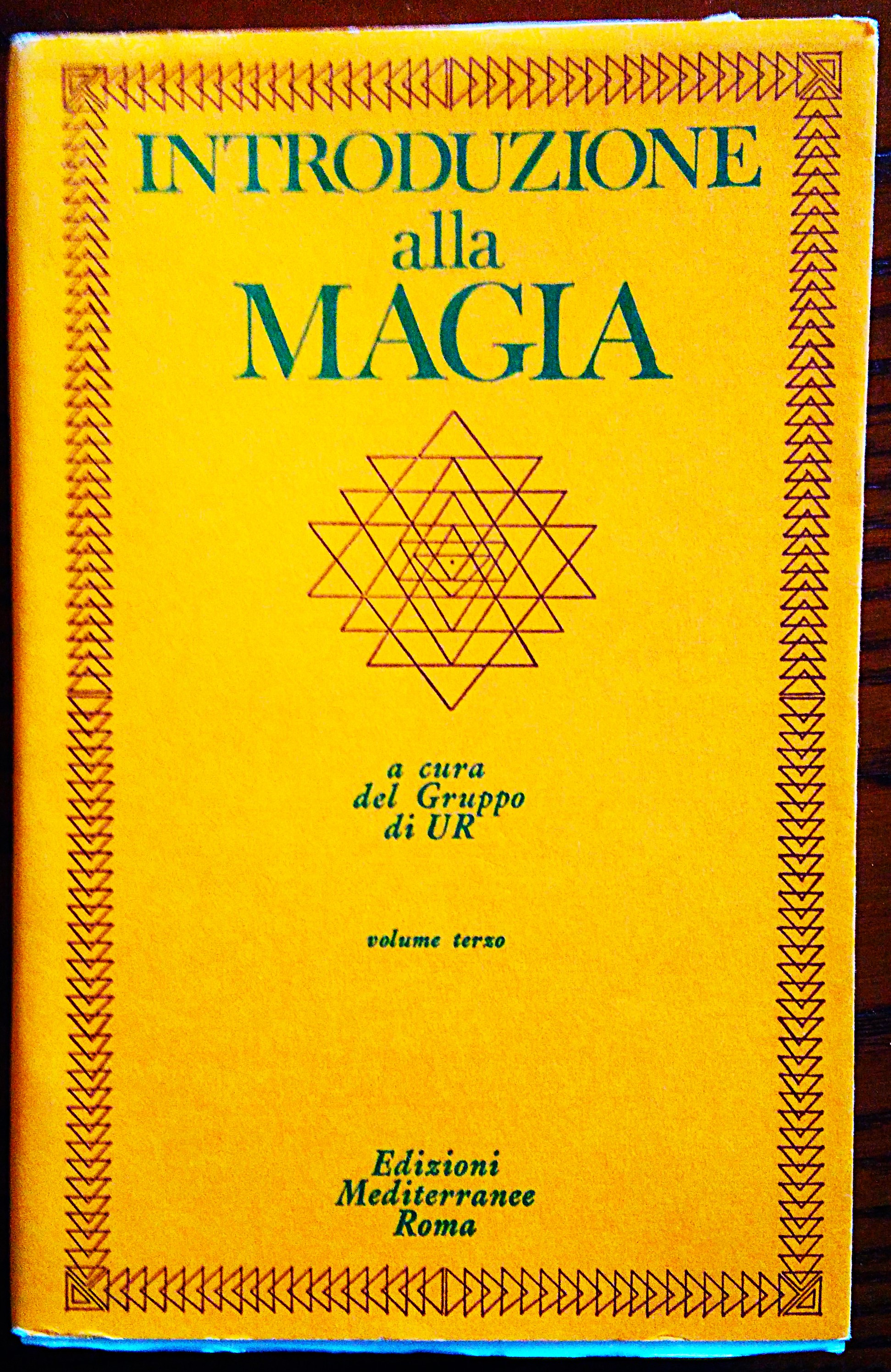 Introduzione alla magia. A cura del "Gruppo di UR". Terza …