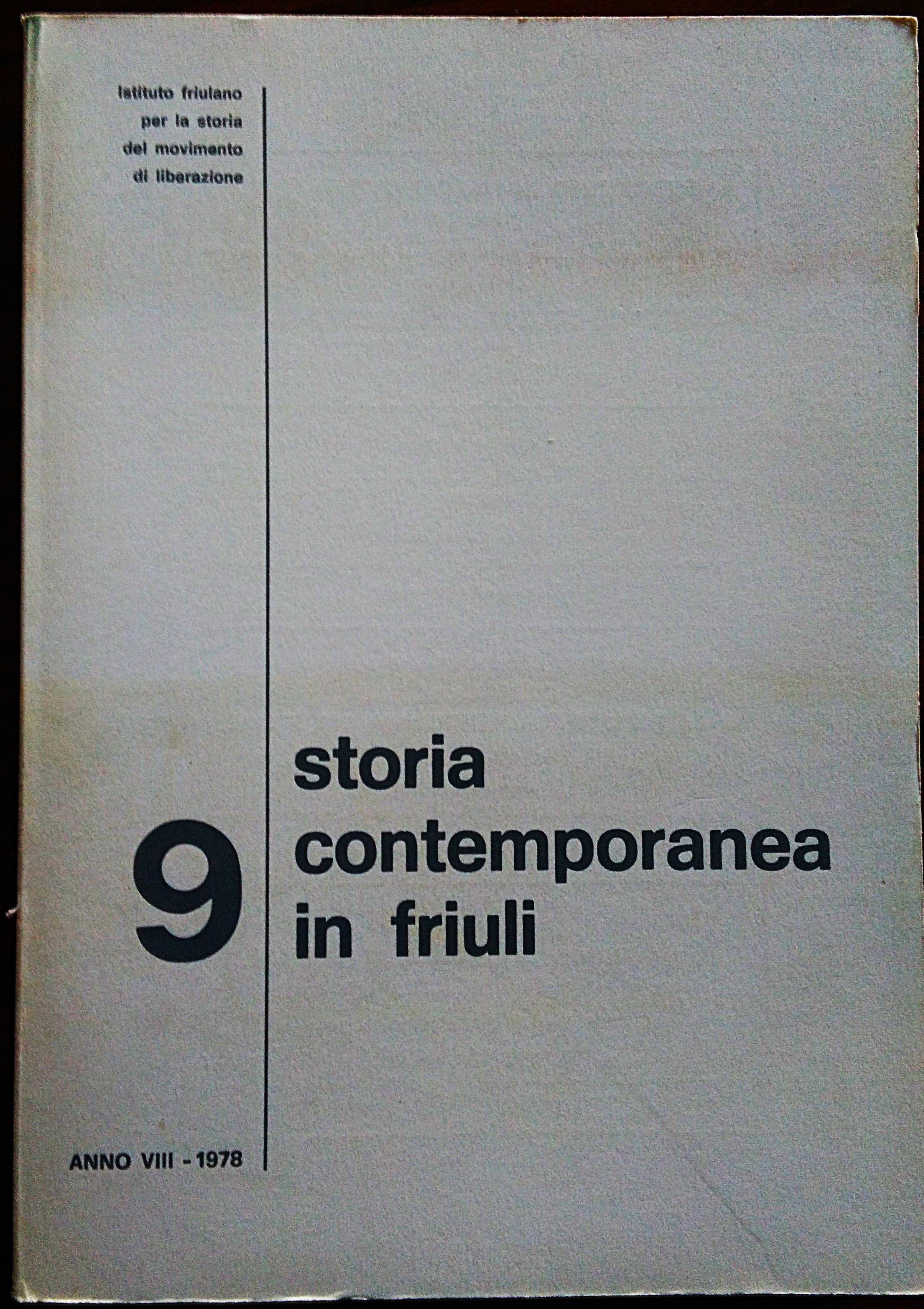 Istituto Friulano per la storia del movimento di liberazione. Storia …