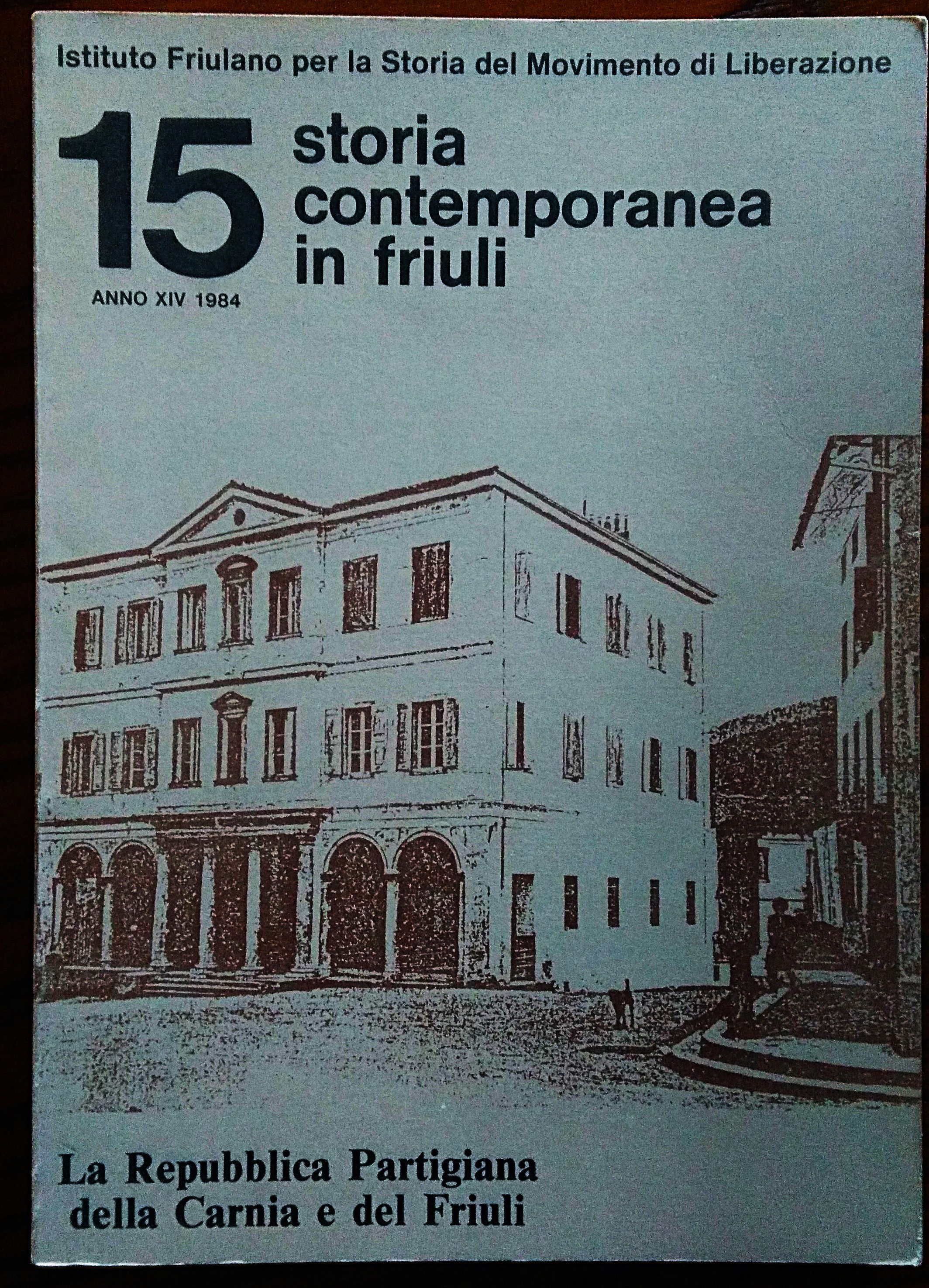 Istituto Friulano per la storia del movimento di liberazione. Storia …