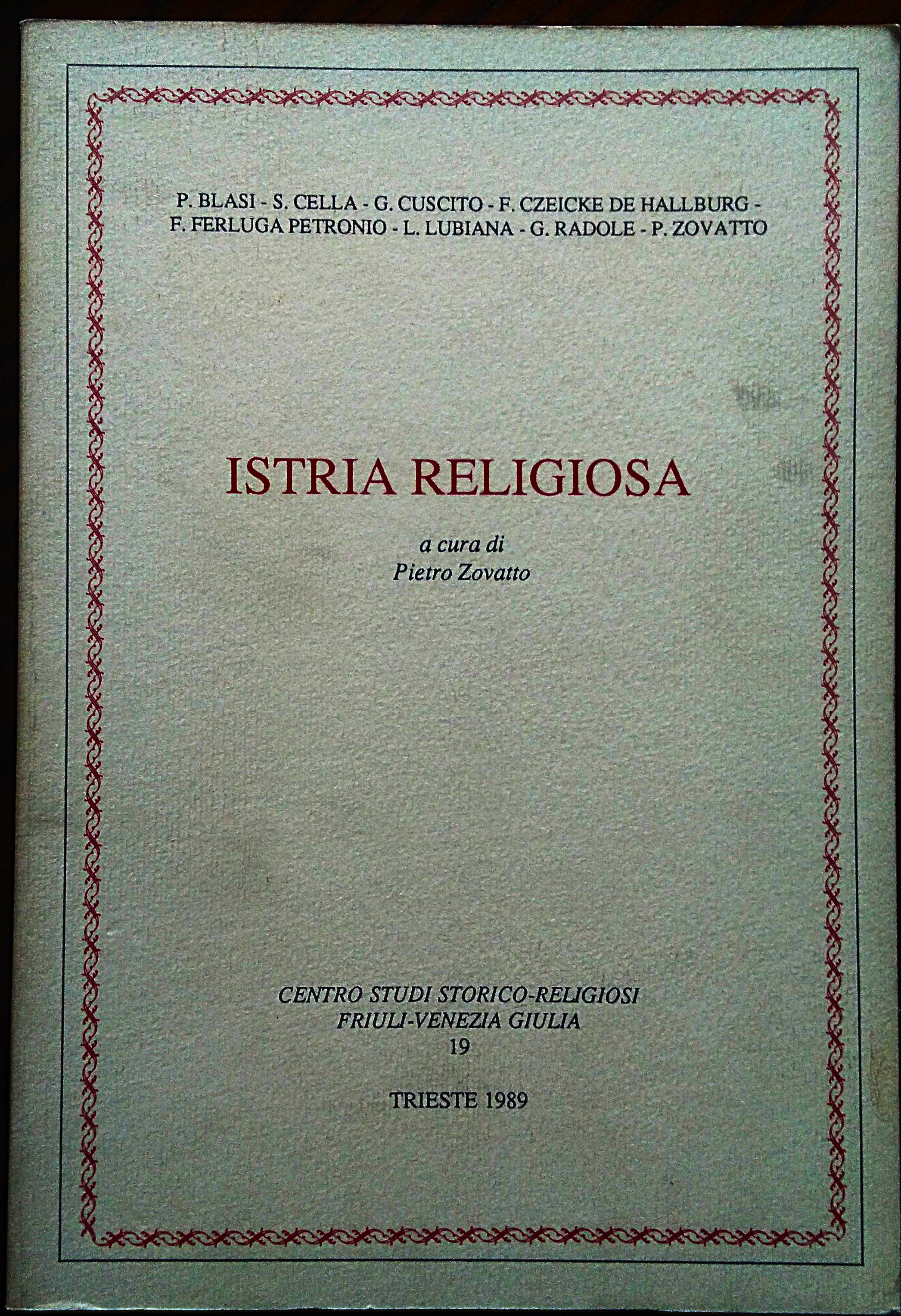 Istria religiosa. A cura di Pietro Zovatto.