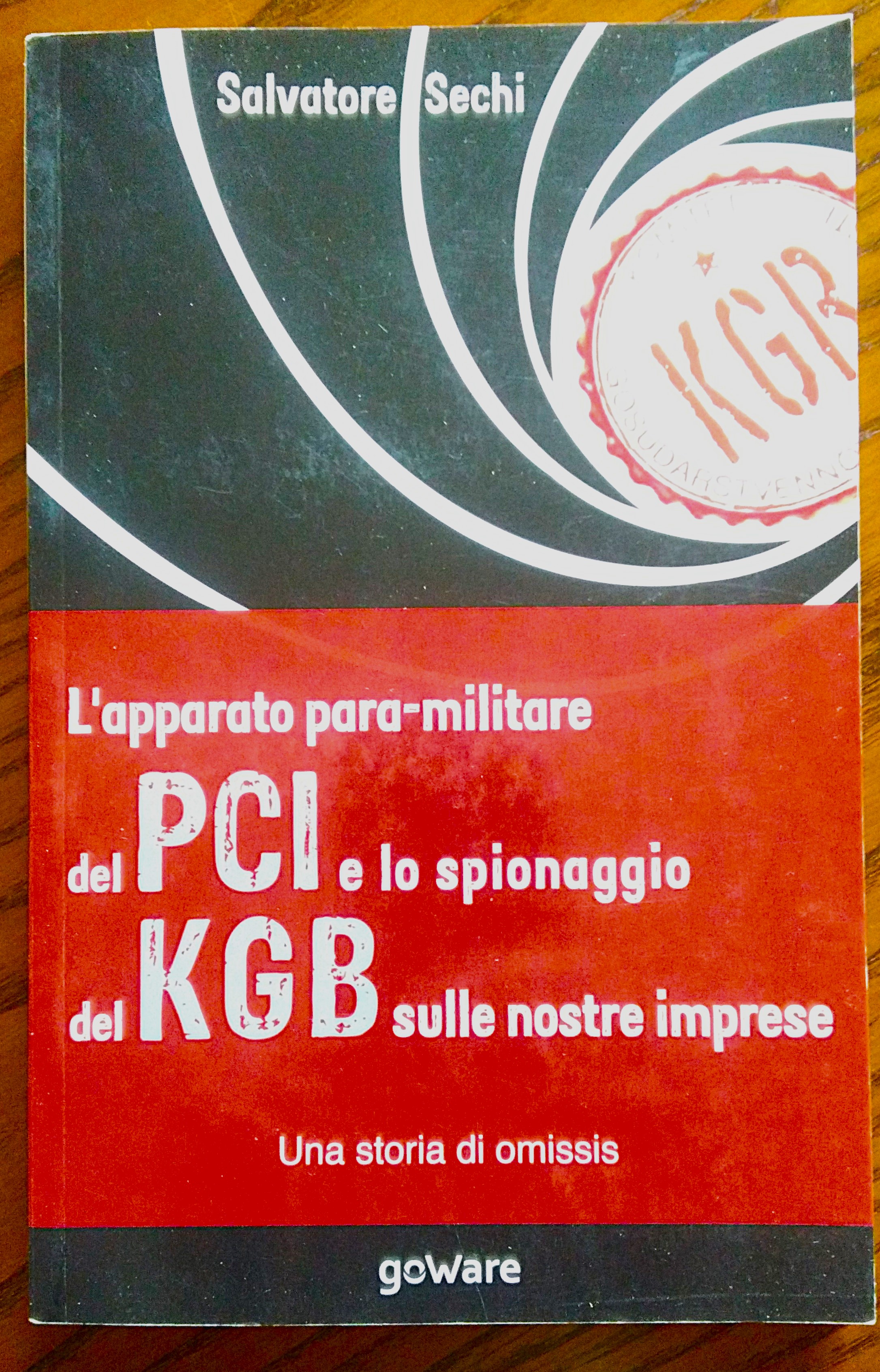 L’apparato para-militare del PCI e lo spionaggio del Kgb sulle …
