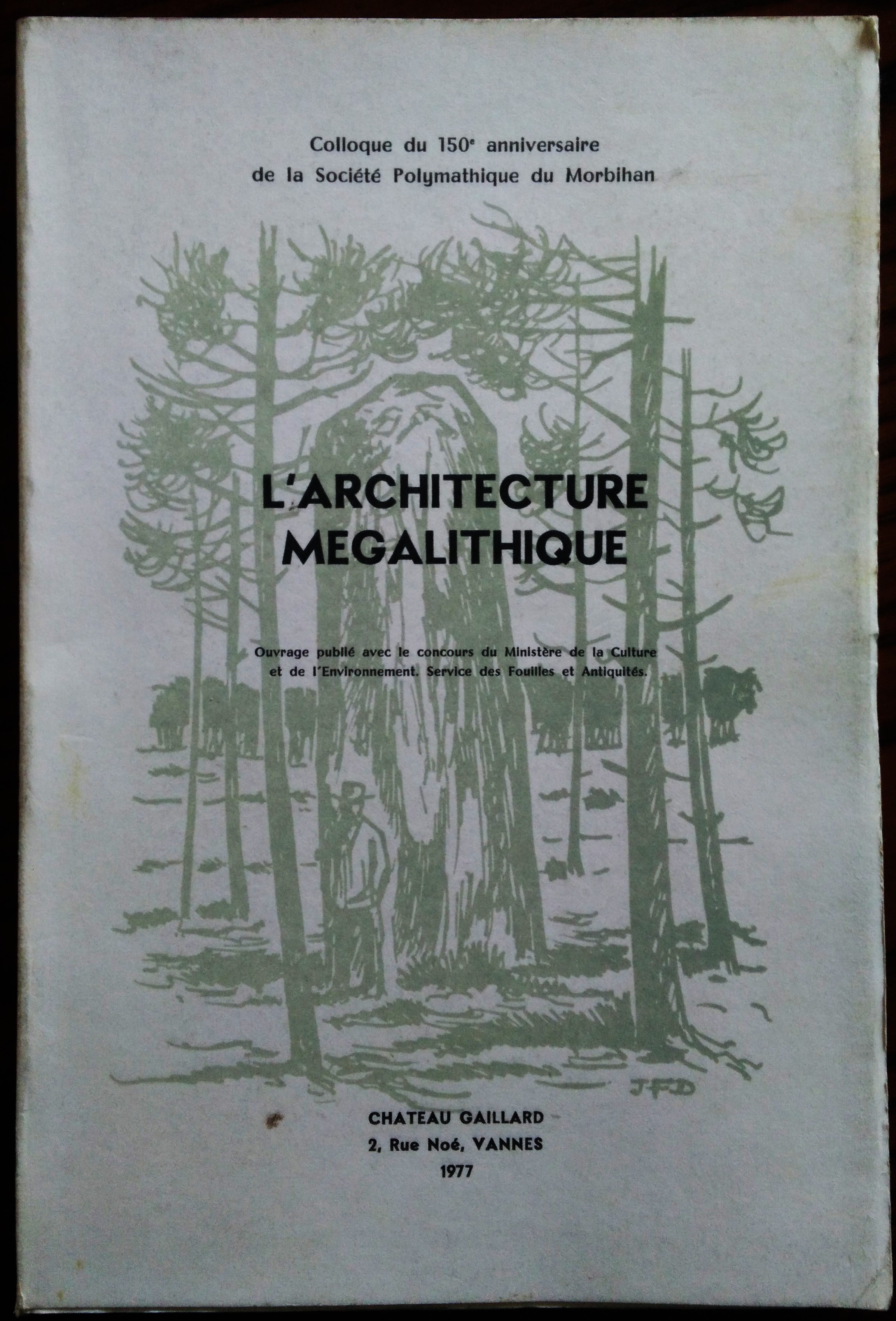 L'architecture megalithique : colloque du 150e anniversaire de la Société …